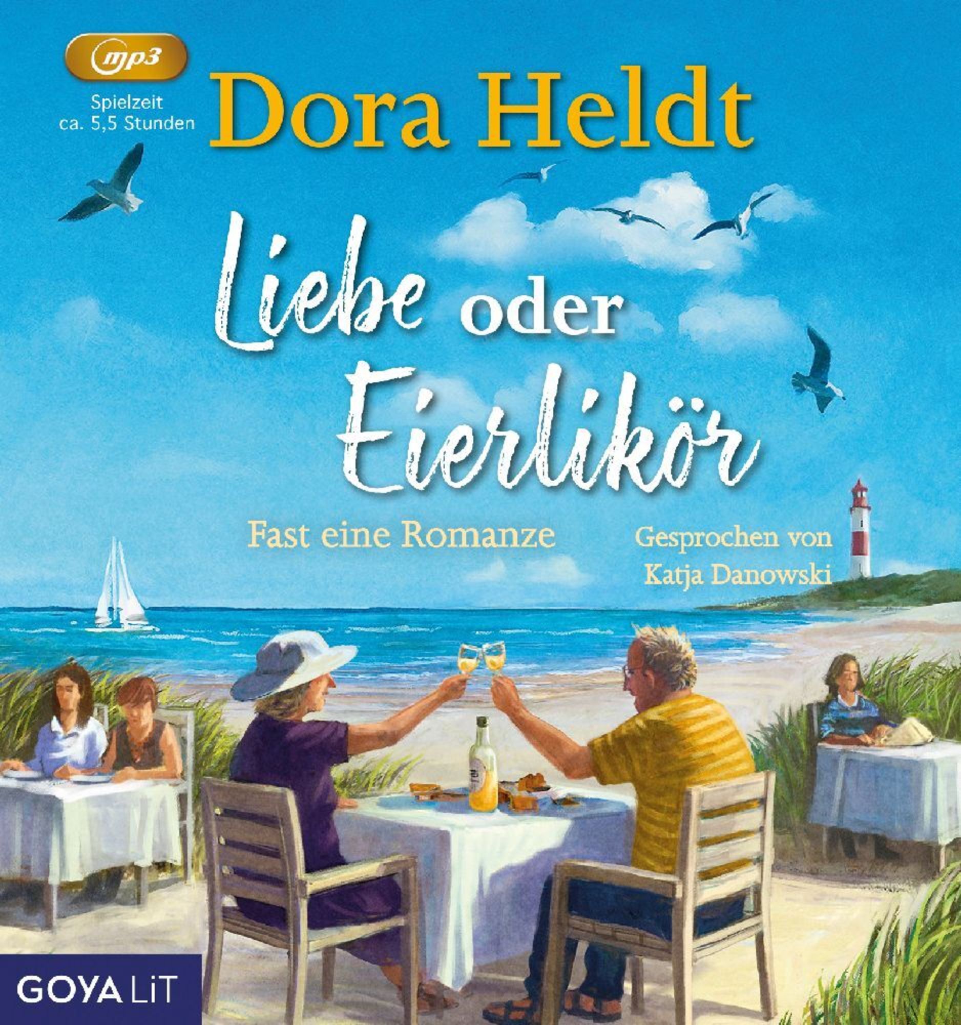 Liebe oder Eierlikör. Fast eine Romanze von Dora Heldt - Hörbuch | Thalia