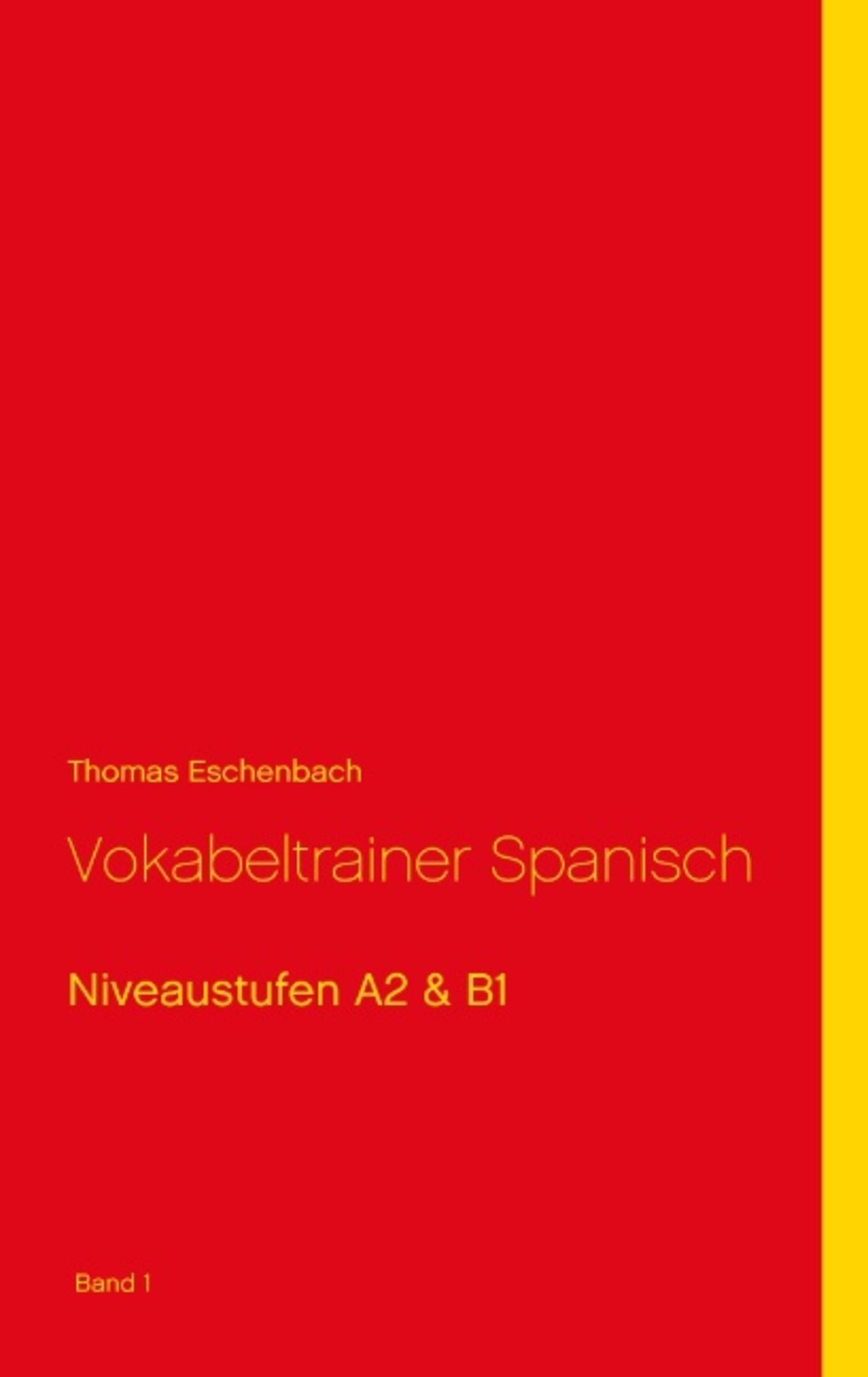 Vokabeltrainer Spanisch Spanisch Schulbuch 978 3 7412 6165 7 8397