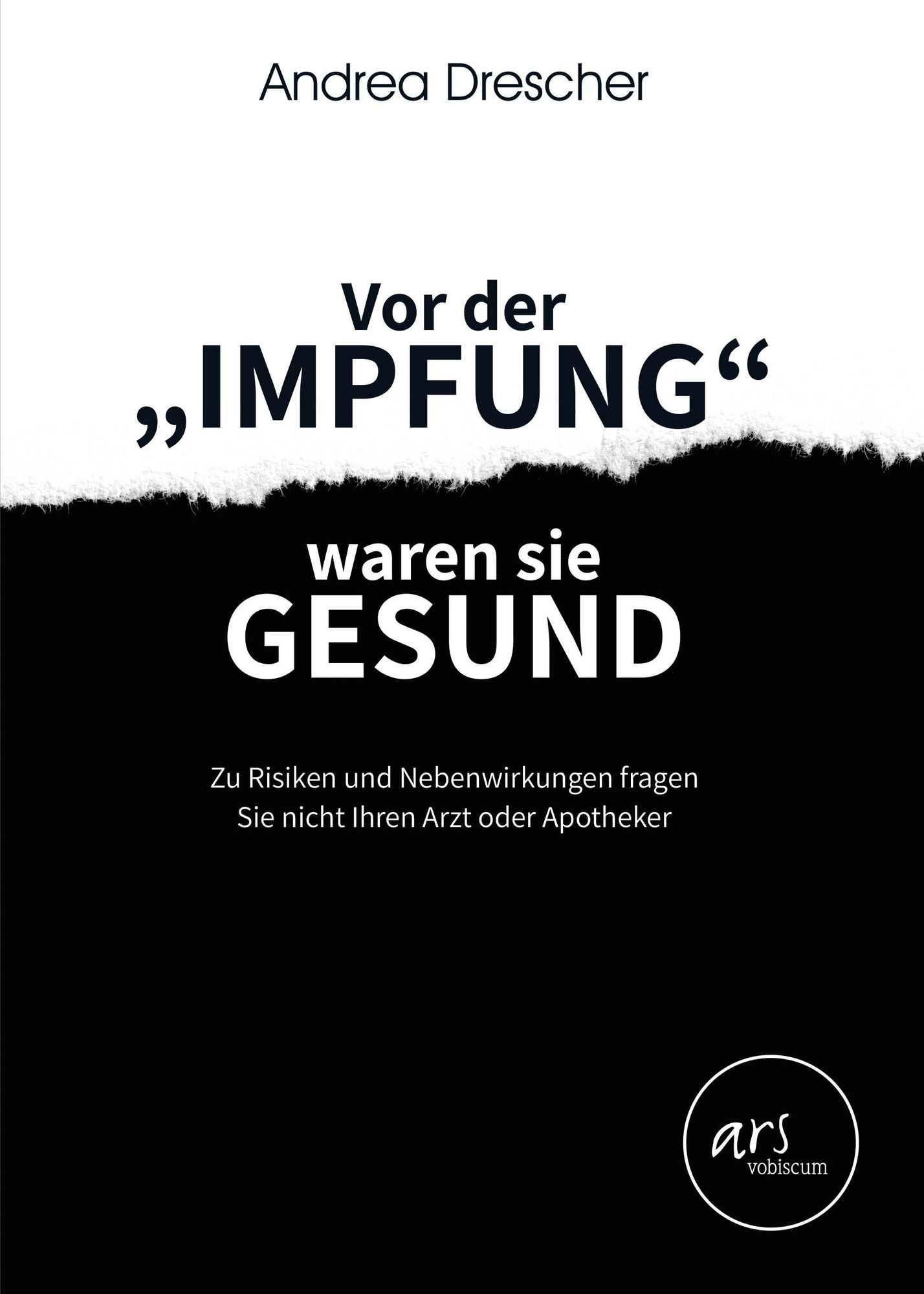 Vor der Impfung waren sie gesund von Andrea Drescher - eBook