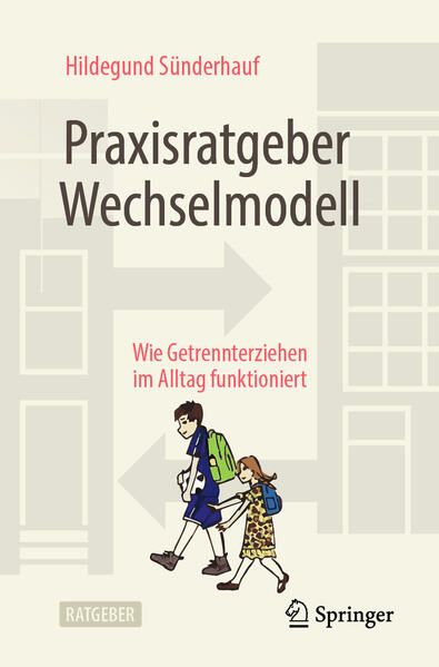 'Praxisratgeber Wechselmodell' von 'Hildegund Sünderhauf' - Buch - '978 ...