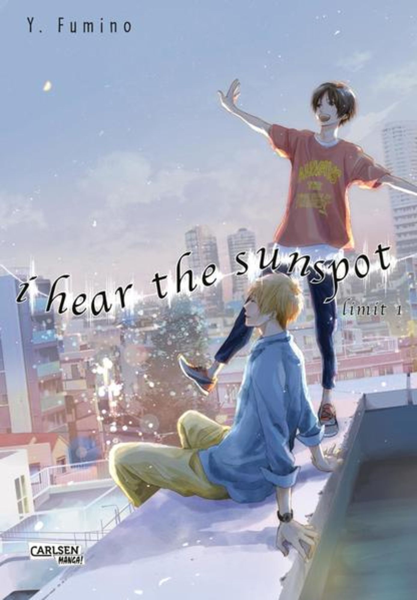 I Hear The Sunspot Manga I Hear The Sunspot - Limit 1' von 'Yuki Fumino' - Buch - '978-3-551-71489-3'