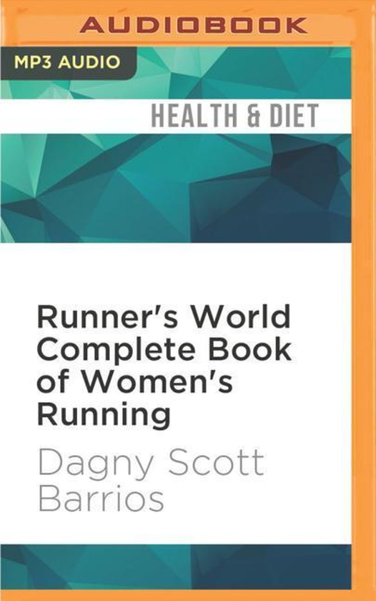 Runner's World Complete Book of Women's Running: The Best Advice to Get  Started, Stay Motivated, Lose Weight, Run Injury-Free, Be Safe, and Train  for Any Distance eBook : Barrios, Dagny Scott: 