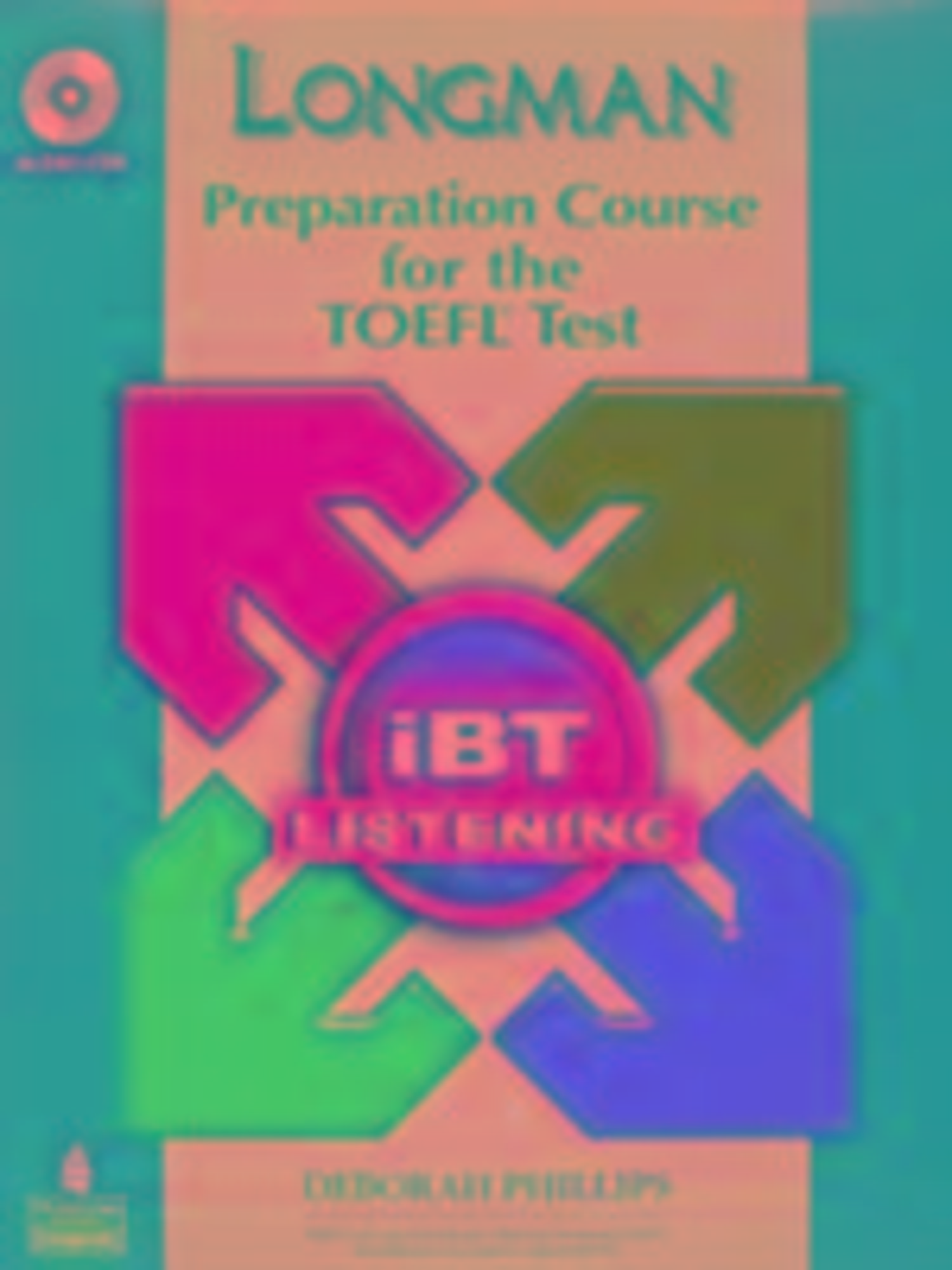 Longman Preparation Course for the TOEFL ibT' von 'Phillips' - Hörbuch