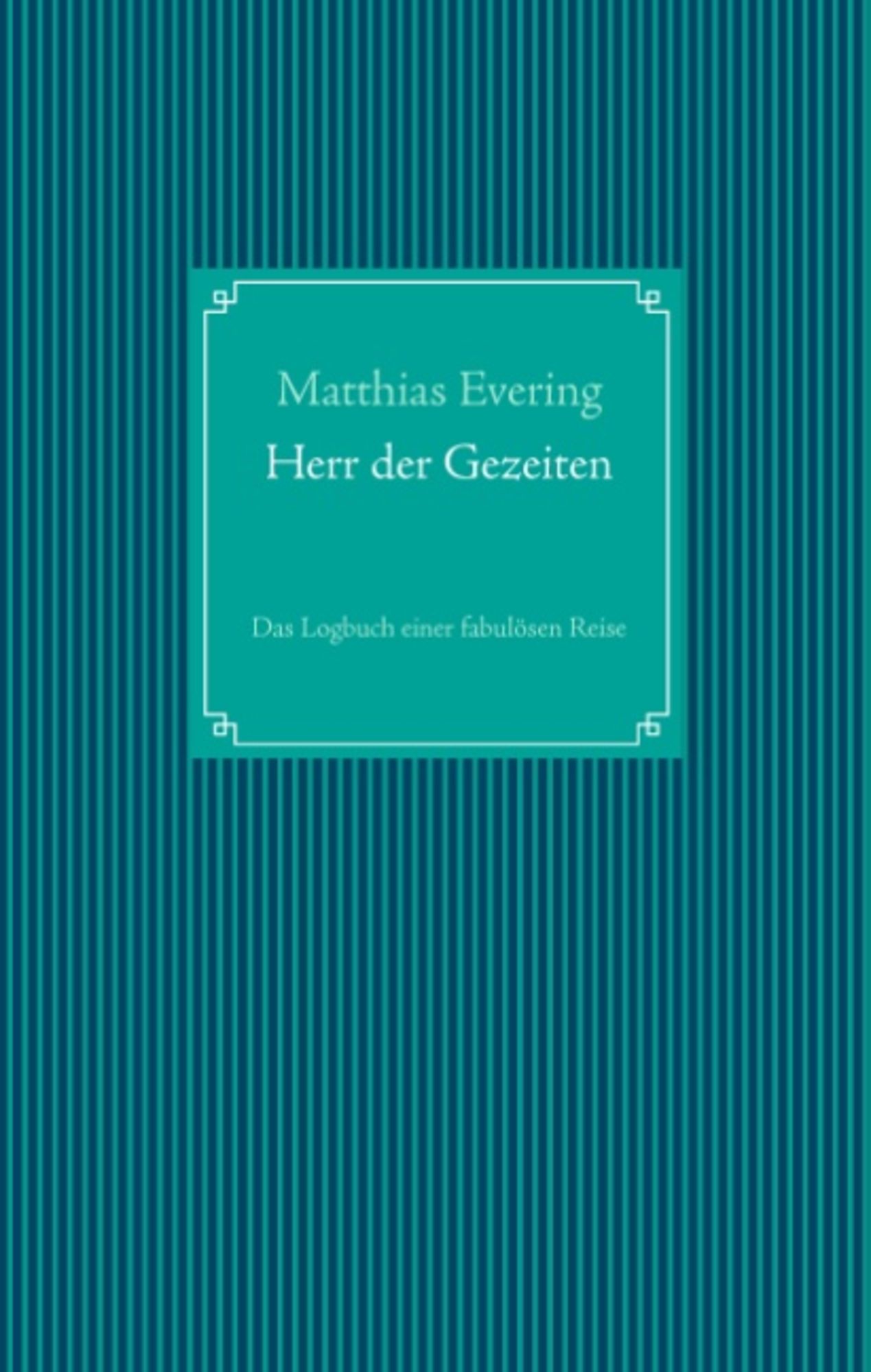 Herr der Gezeiten von Matthias Evering - Buch - 978-3-7357-9149-8