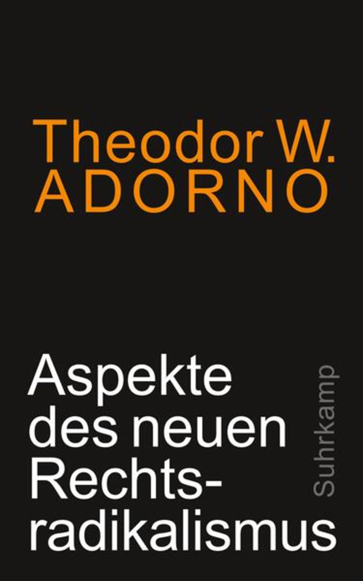 Aspekte des neuen Rechtsradikalismus' von 'Theodor W. Adorno' - Buch -  '978-3-518-58737-9