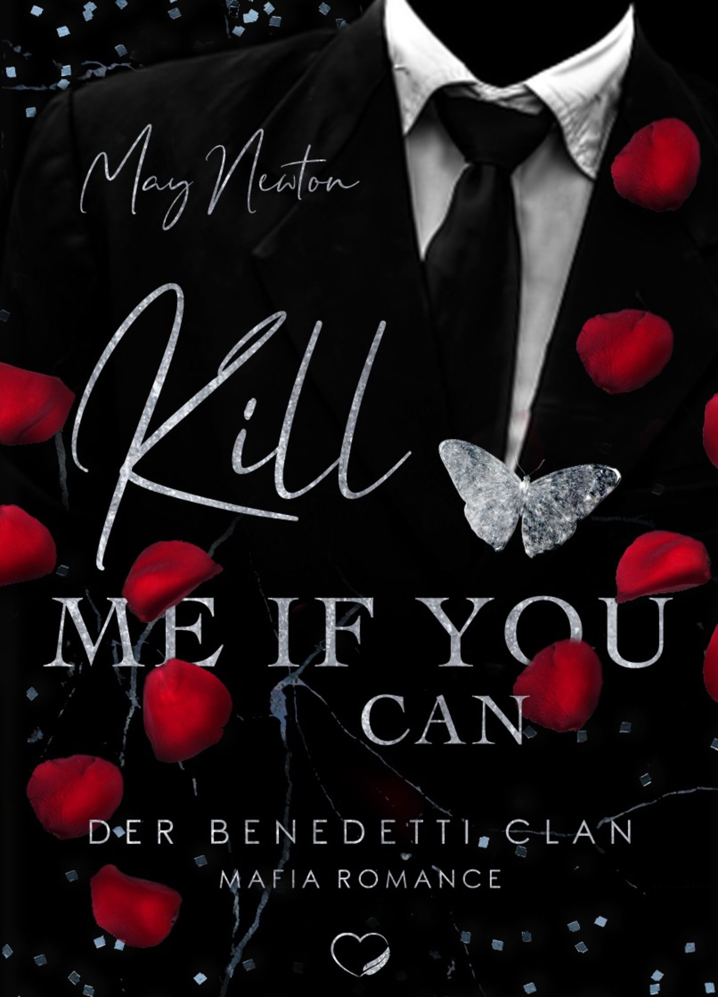 Kill me if you can' von 'May Newton' - Buch - '978-3-96966-517-6'