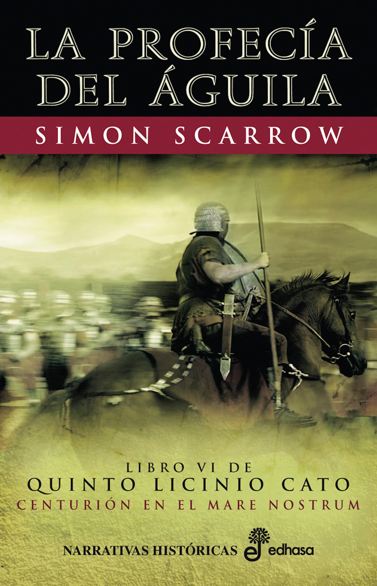 La profecía del águila' von 'Simon Scarrow' - eBook
