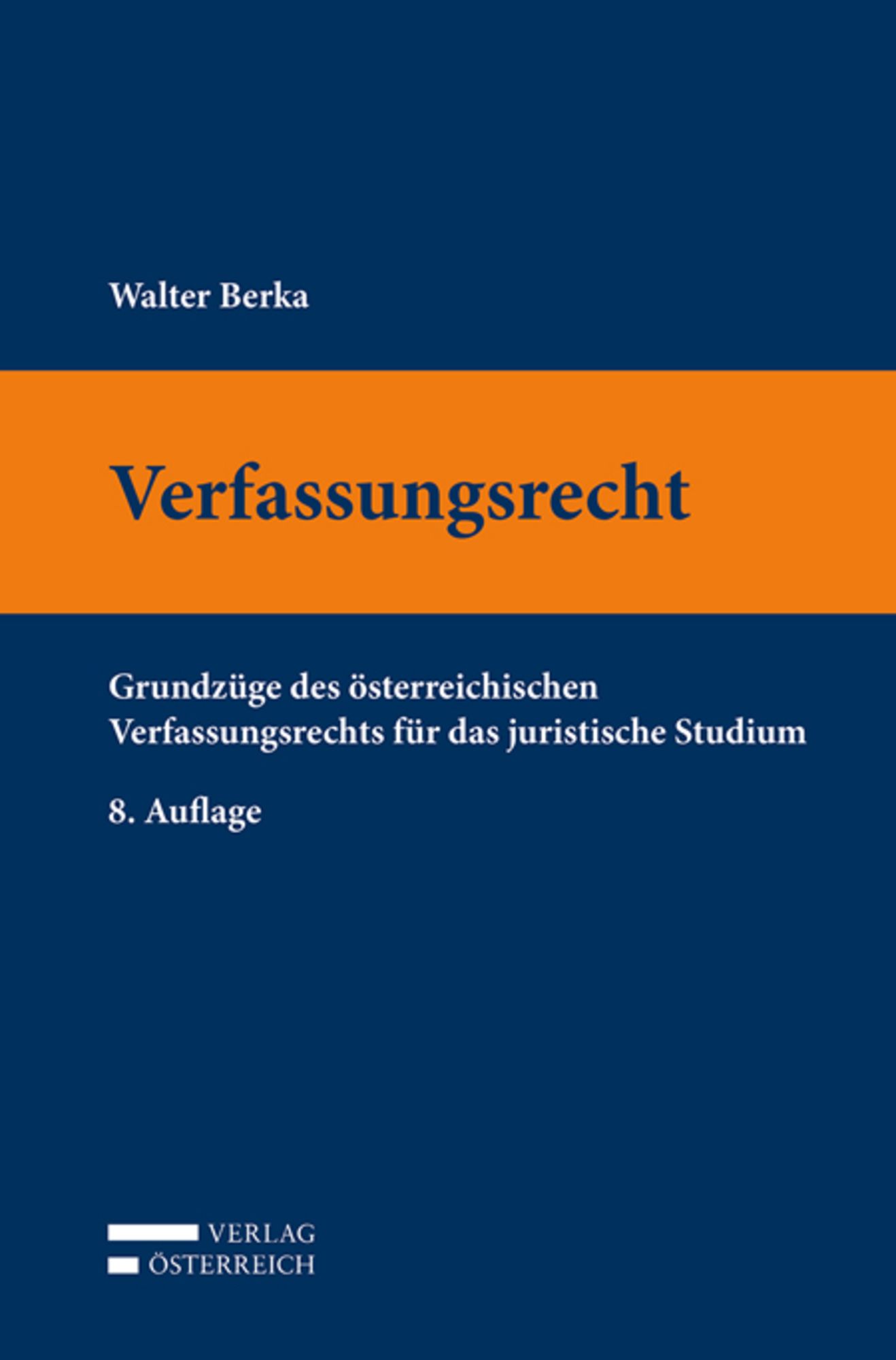 人文 Walter Berka Verfassungsrecht 7. Auflage Verfassungsrecht
