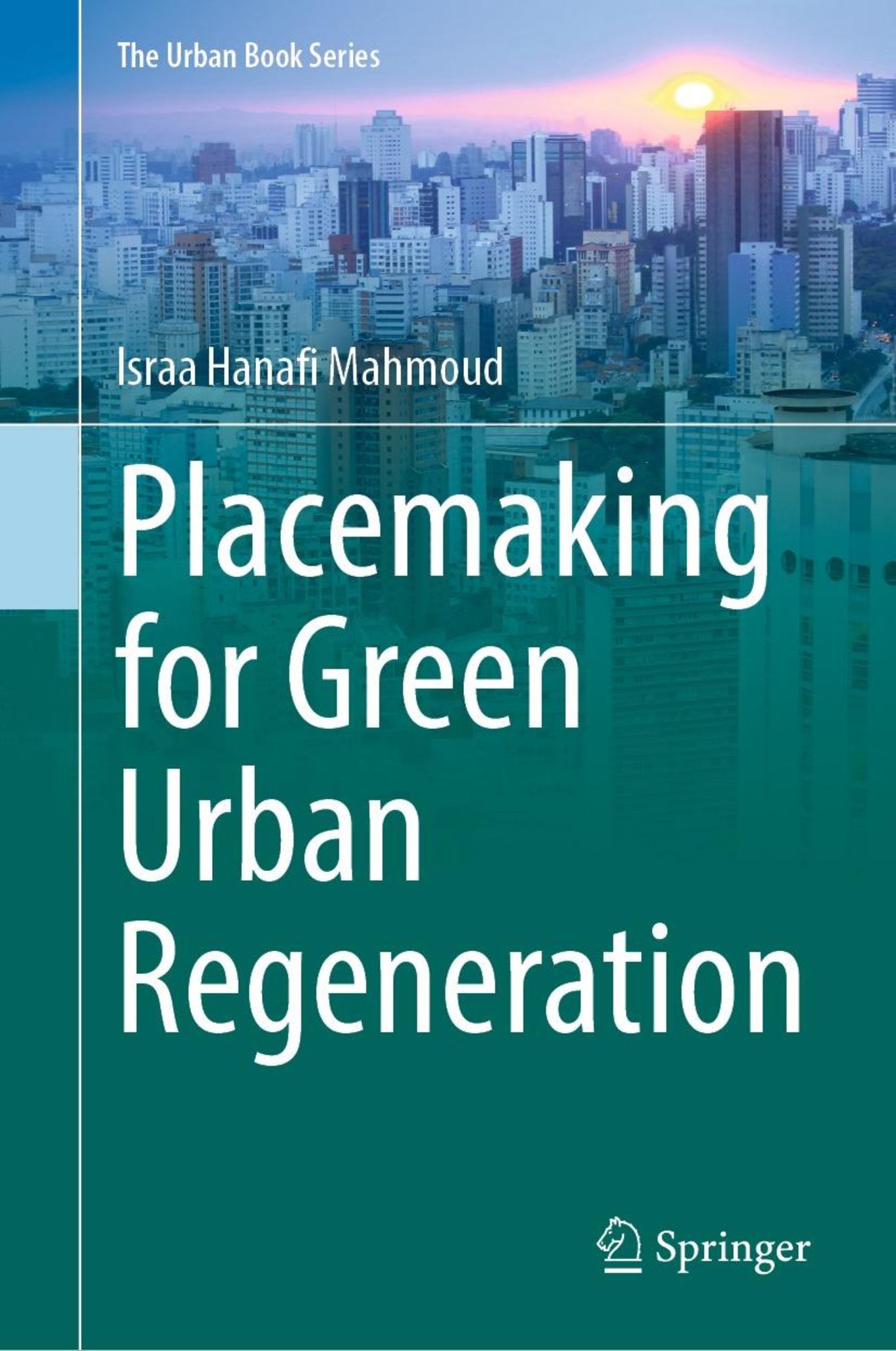 'Israa　Placemaking　von　eBook　for　Urban　Green　Regeneration'　Hanafi　Mahmoud'