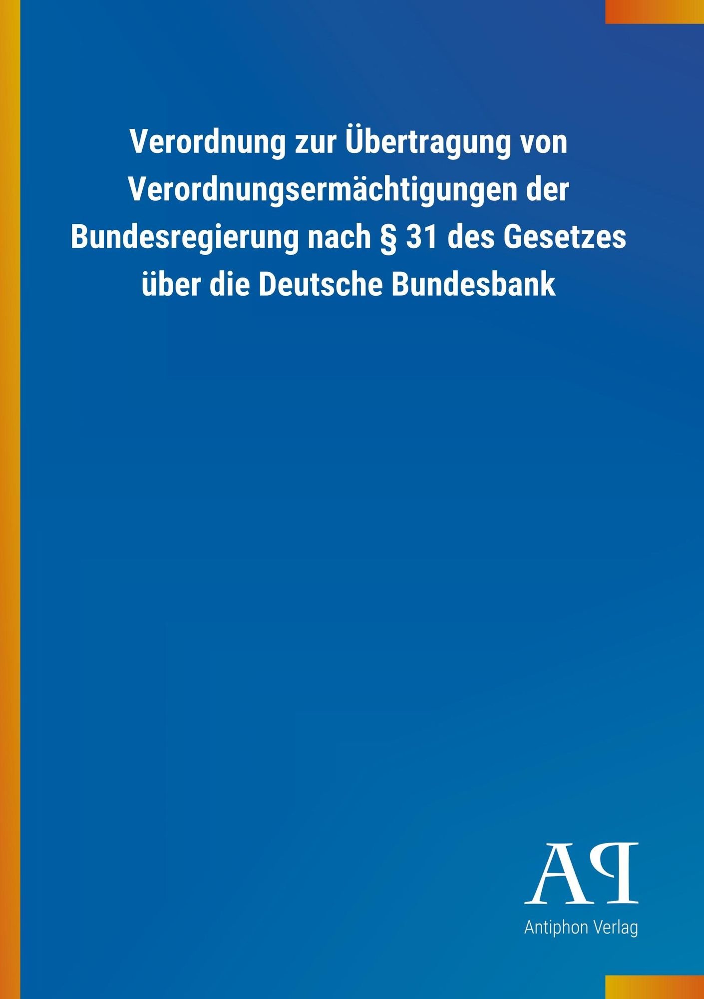 'Verordnung Zur Übertragung Von Verordnungsermächtigungen Der ...