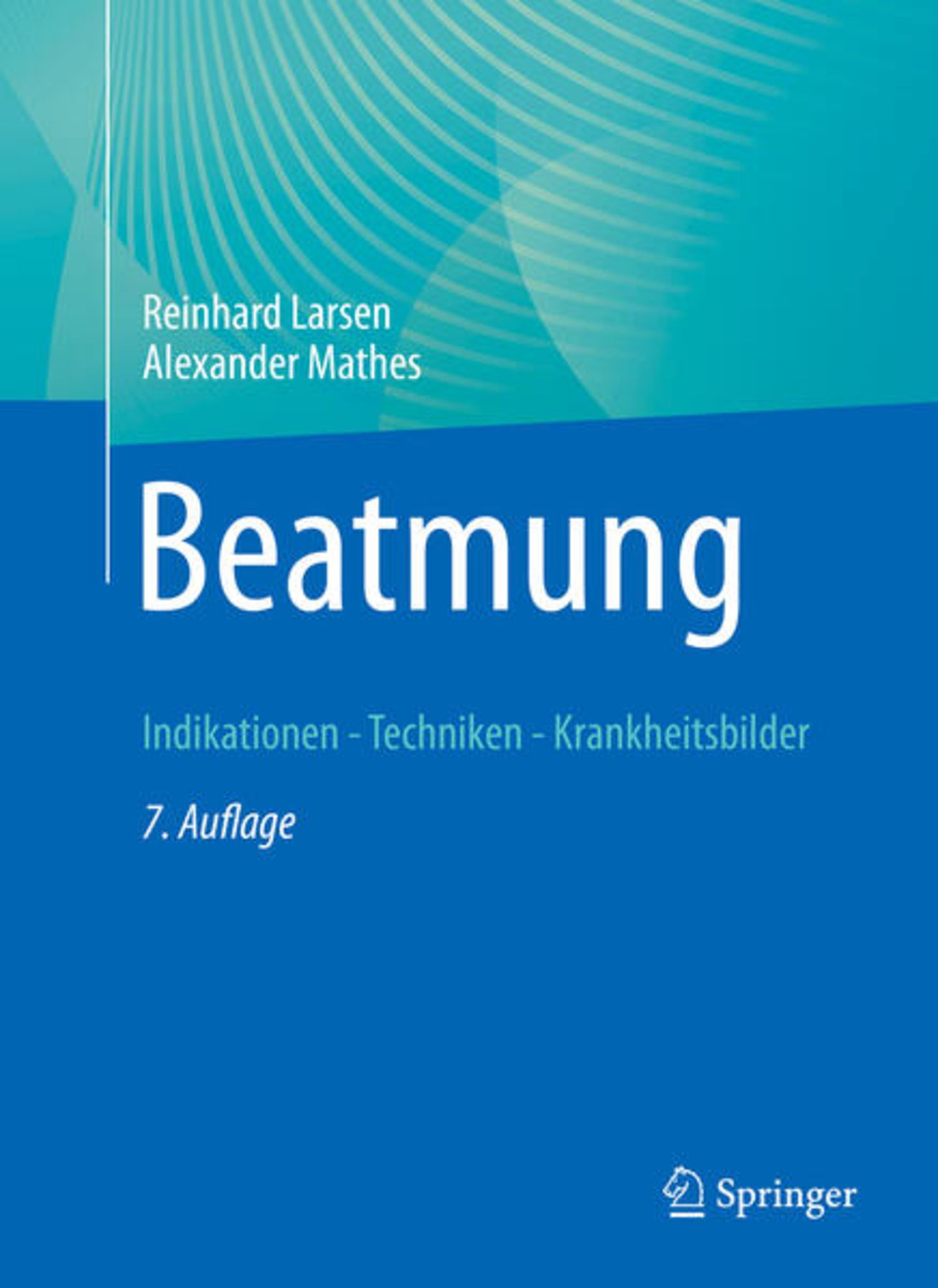 'Beatmung' Von 'Reinhard Larsen' - Buch - '978-3-662-64535-2'