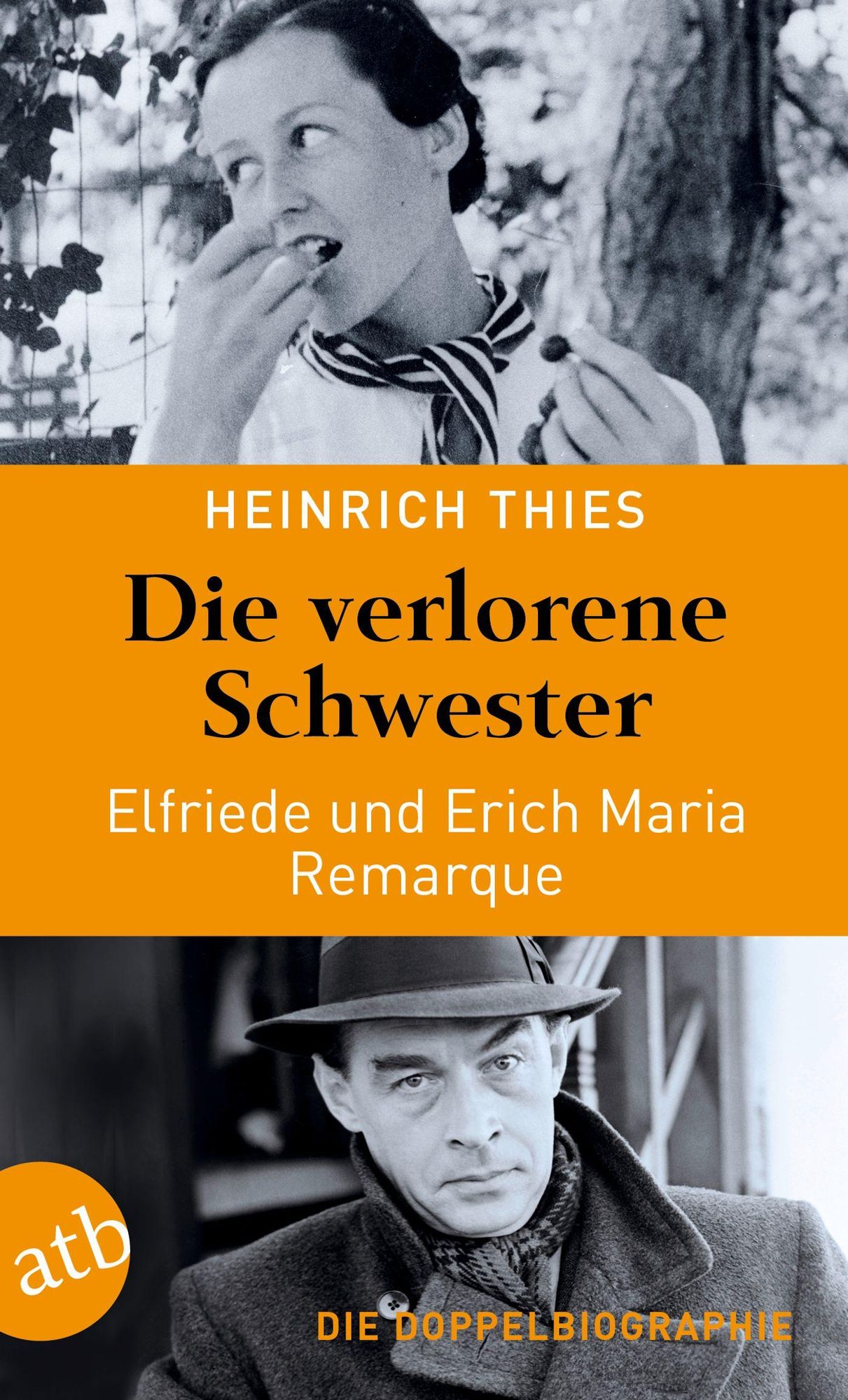 Die verlorene Schwester – Elfriede und Erich Maria Remarque' von 'Heinrich Thies' - Buch - '978-3-7466-3907-9'