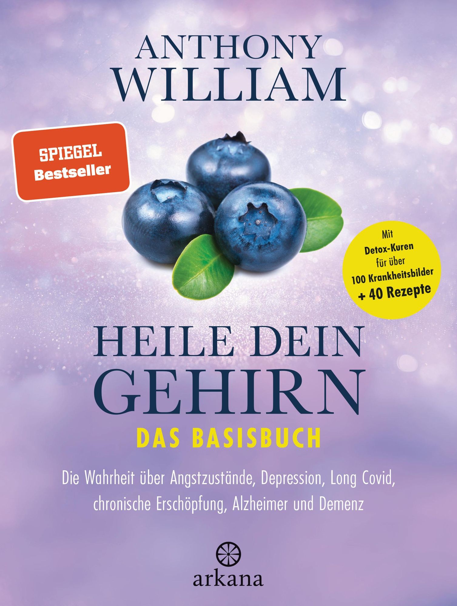 Heile dein Gehirn - Das Basisbuch' von 'Anthony William' - eBook