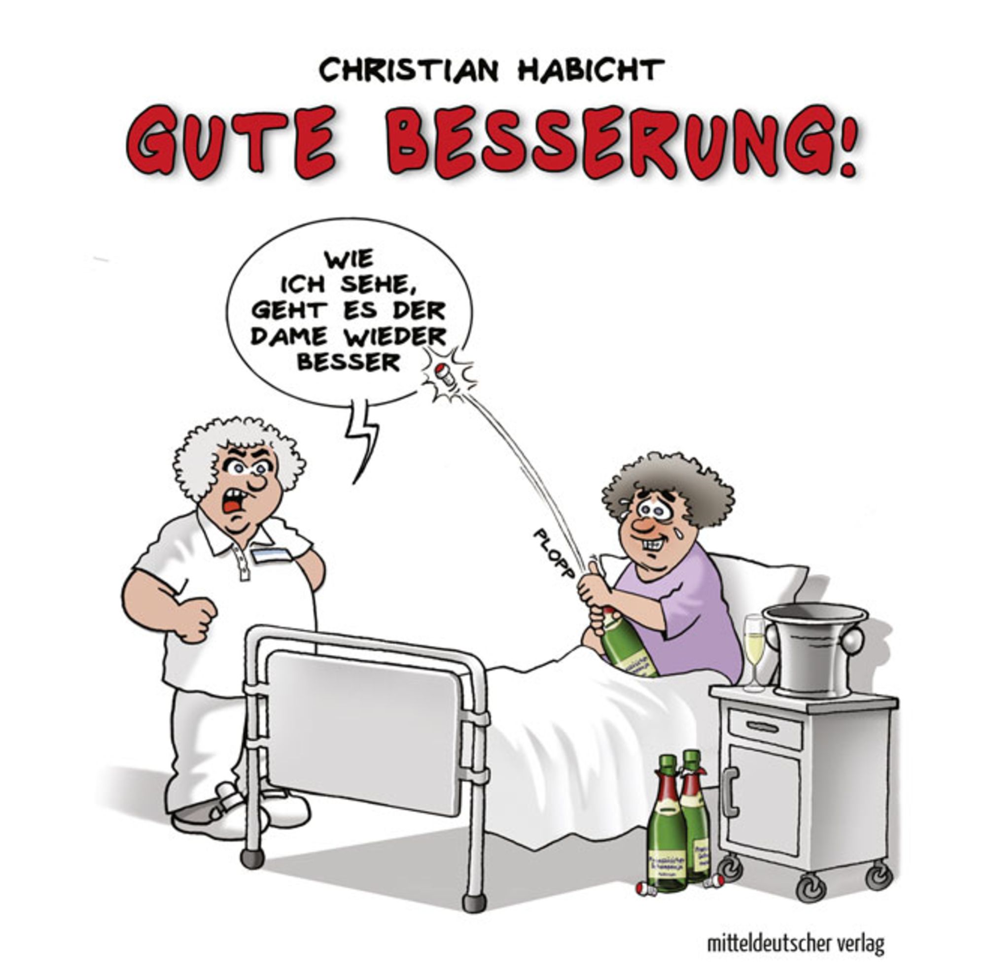 Gute Besserung! von Christian Habicht - Buch - 978-3-96311-721-3