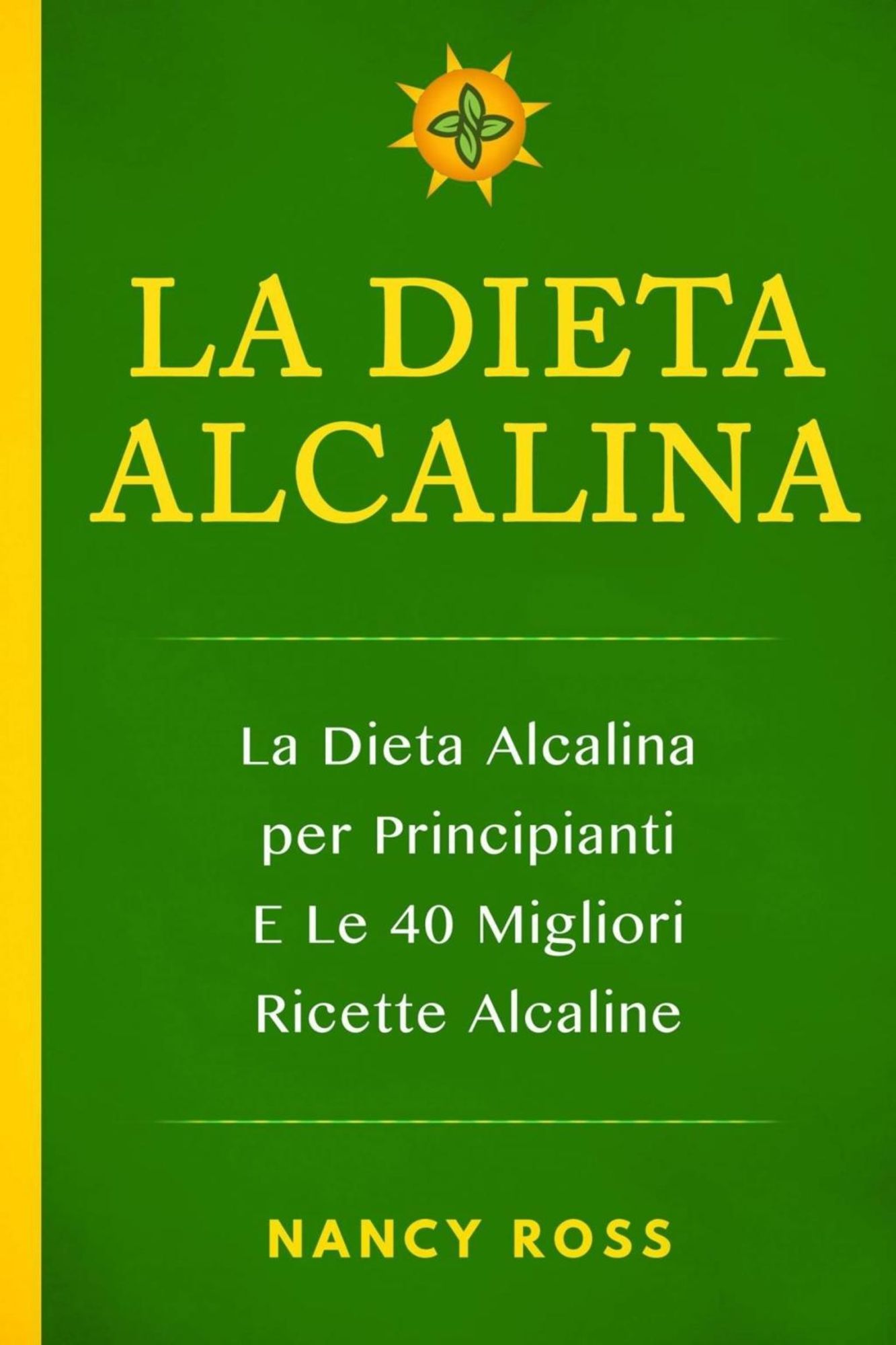 Ricettario Per La Friggitrice Ad Aria: Le Migliori 48 Ricette Di Nancy Ross