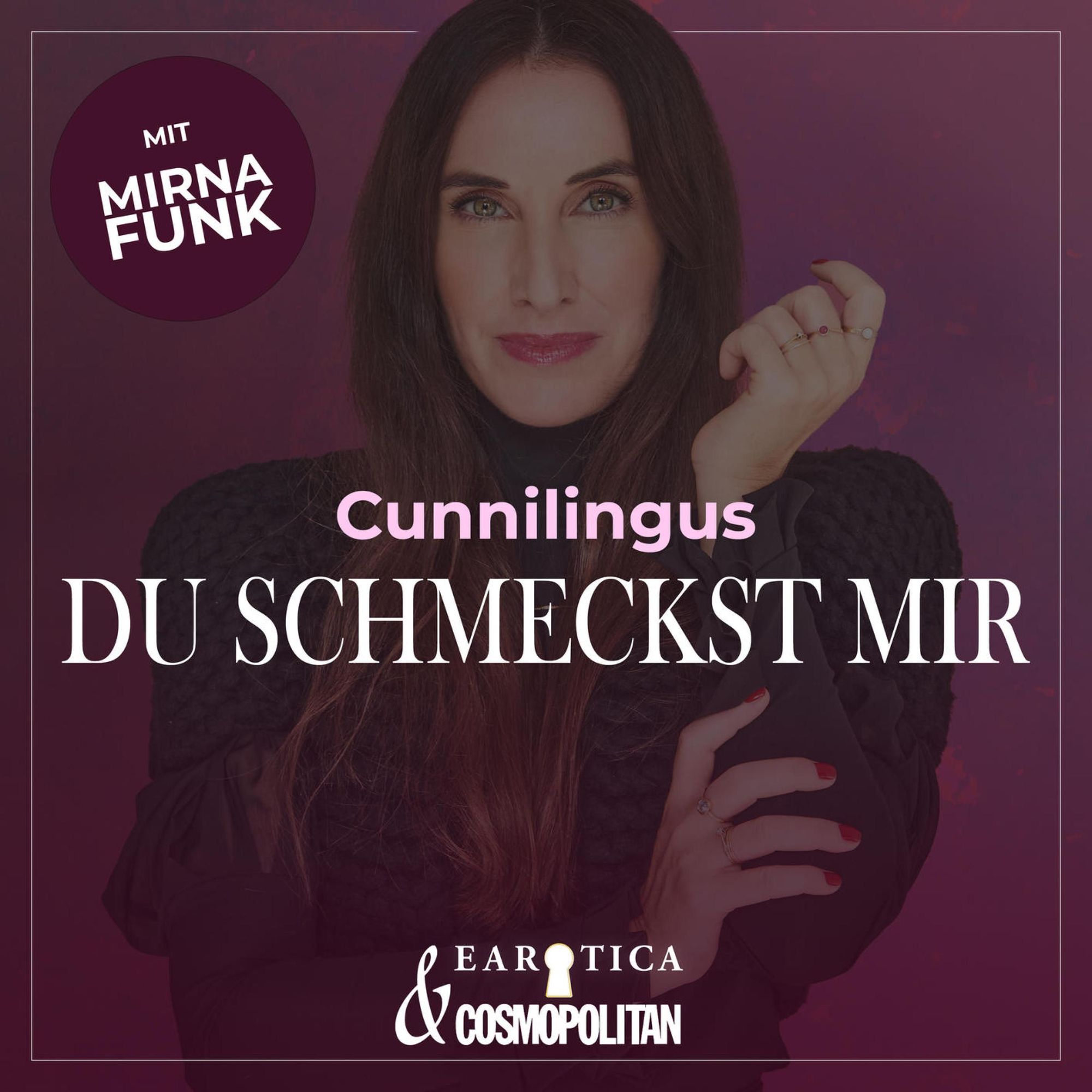 Cunnilingus (Mirna machts by COSMOPOLITAN) von Mirna Funk -  Hörbuch-Download