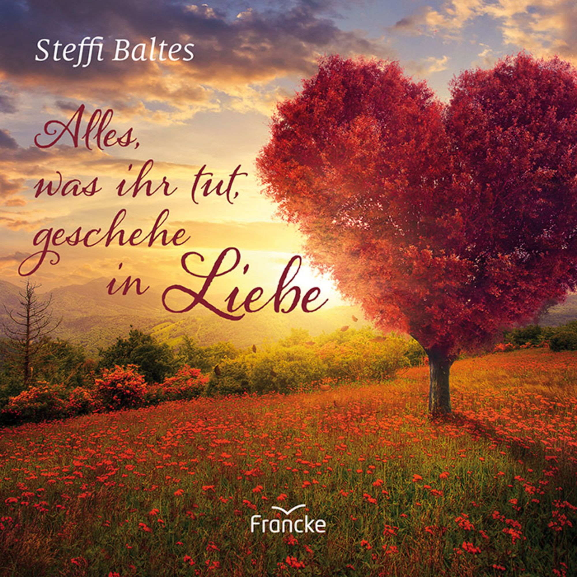 "Alles, was ihr tut, geschehe in Liebe" online kaufen