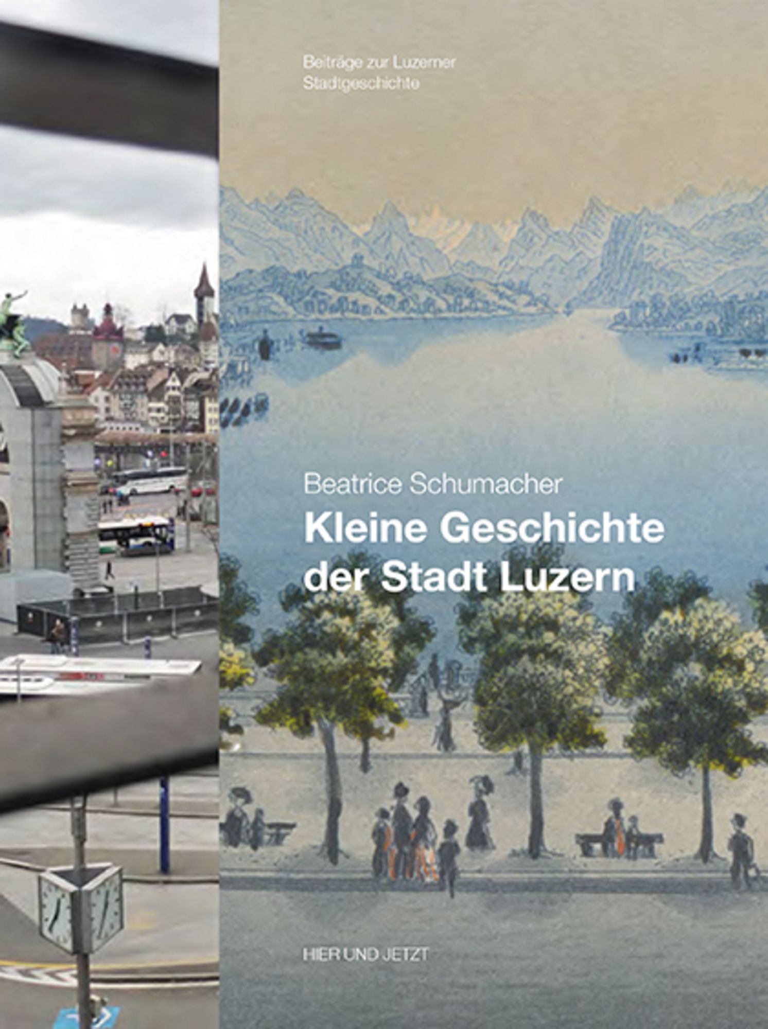 Kleine Geschichte der Stadt Luzern von Beatrice Schumacher