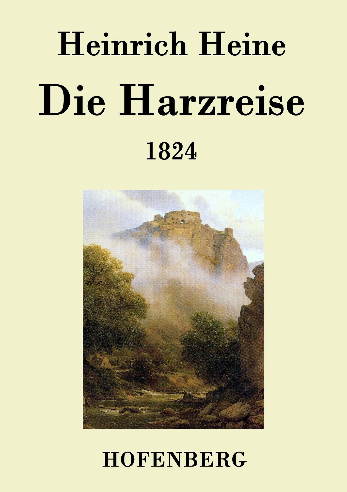 ハインリヒ・ハイネ-ハルツ紀行-Die Harzreise Die Harzreise 1824