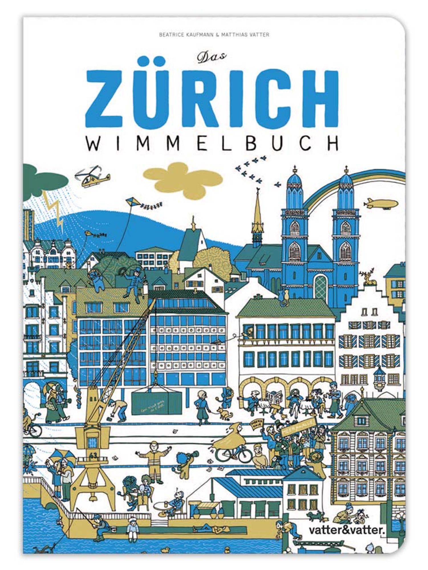 Das Z rich Wimmelbuch von Beatrice Kaufmann Buch 978 3