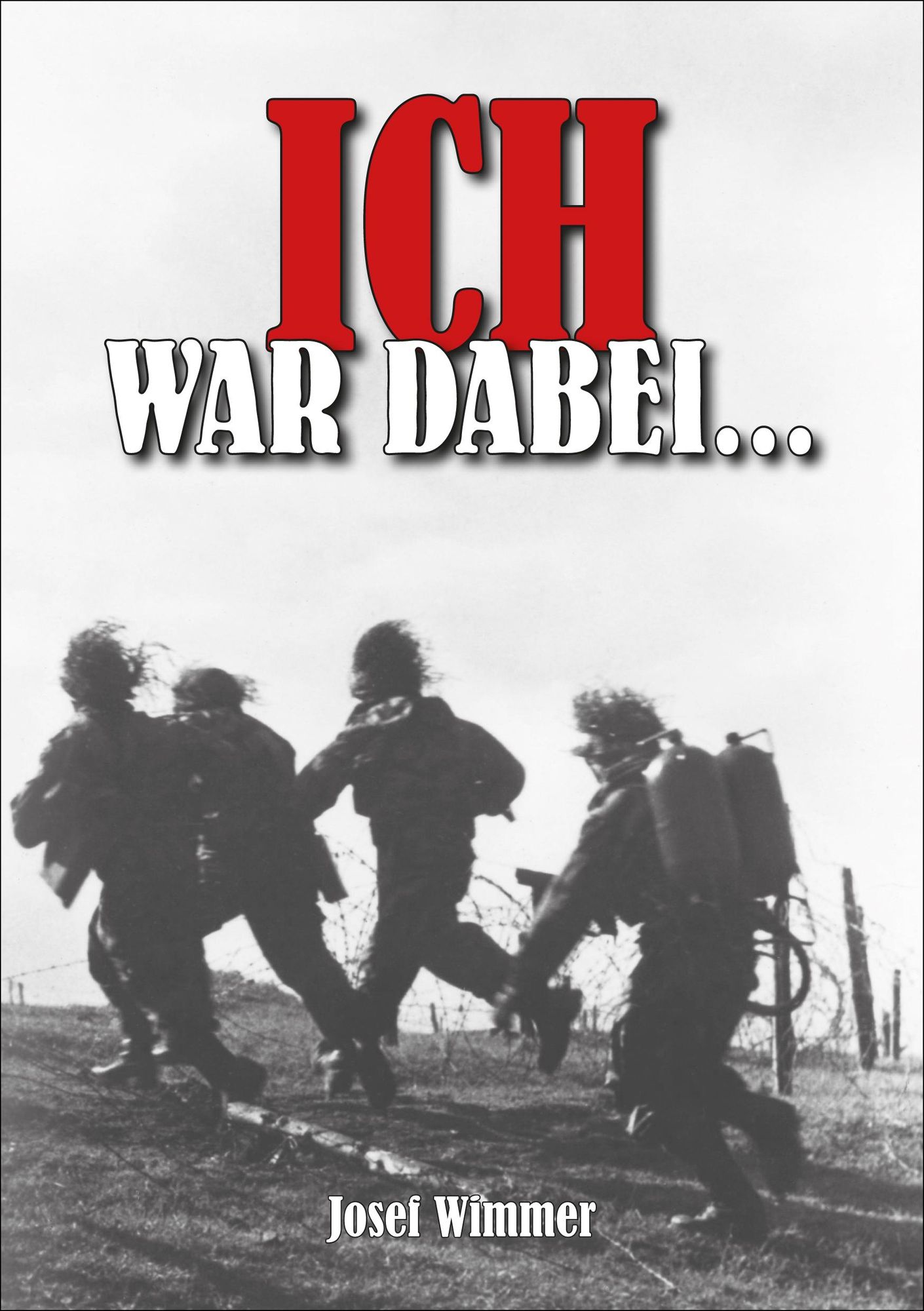 Ich war dabei von Josef Wimmer eBook Thalia