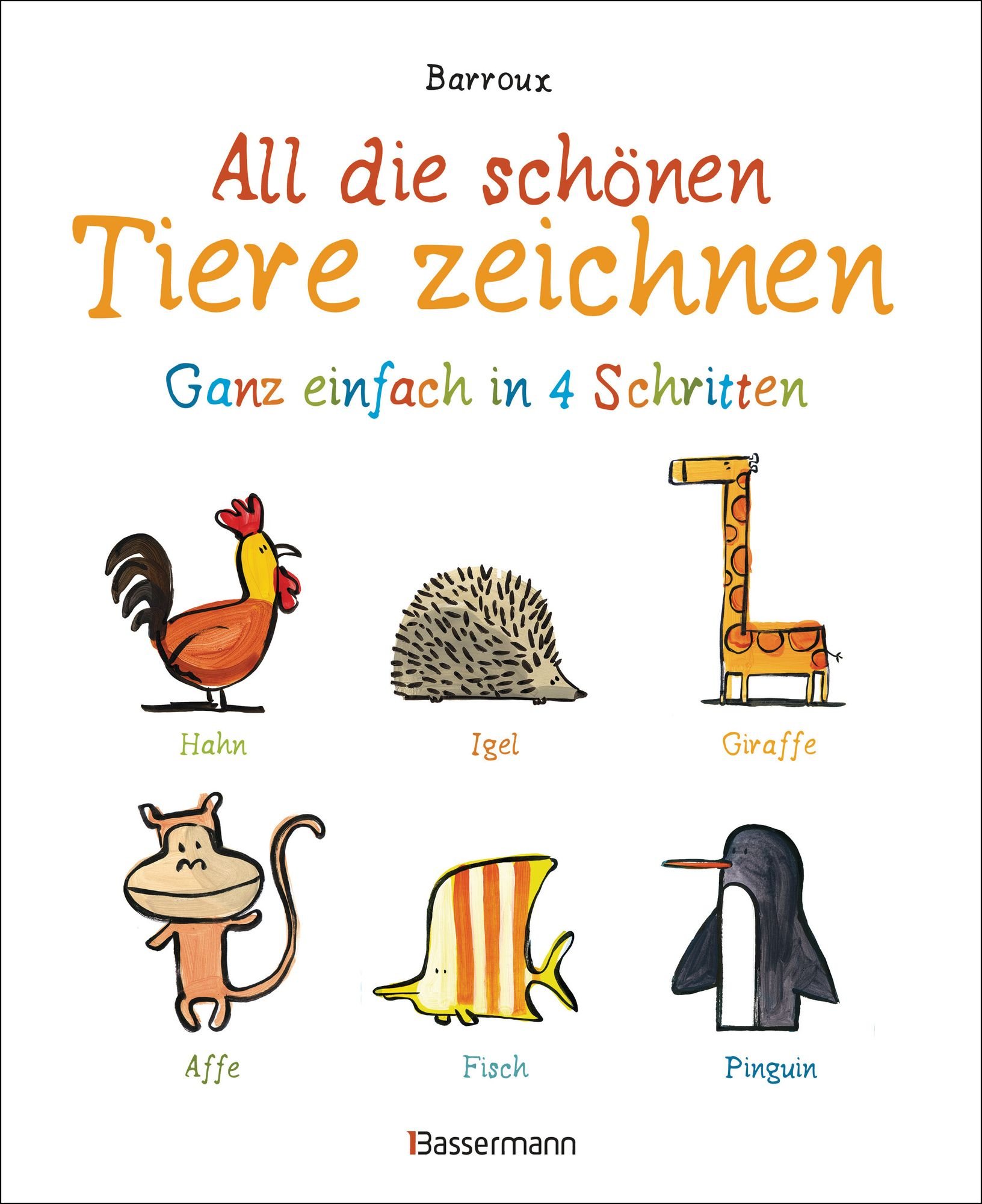 All die schönen Tiere zeichnen von Barroux - Buch - 978-3-8094-4152-6