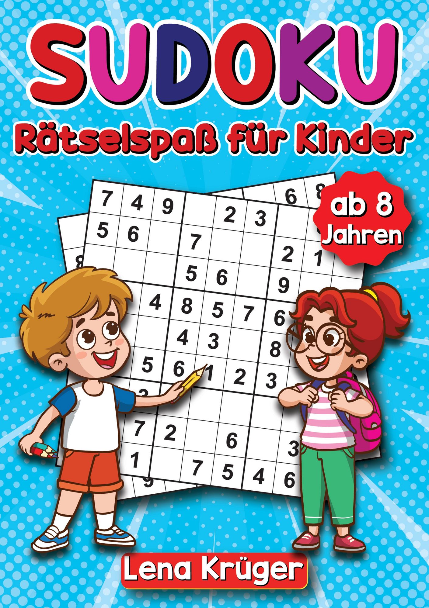 'Sudoku Rätselspaß für Kinder ab 8 Jahren' von 'Lena Krüger' - Buch