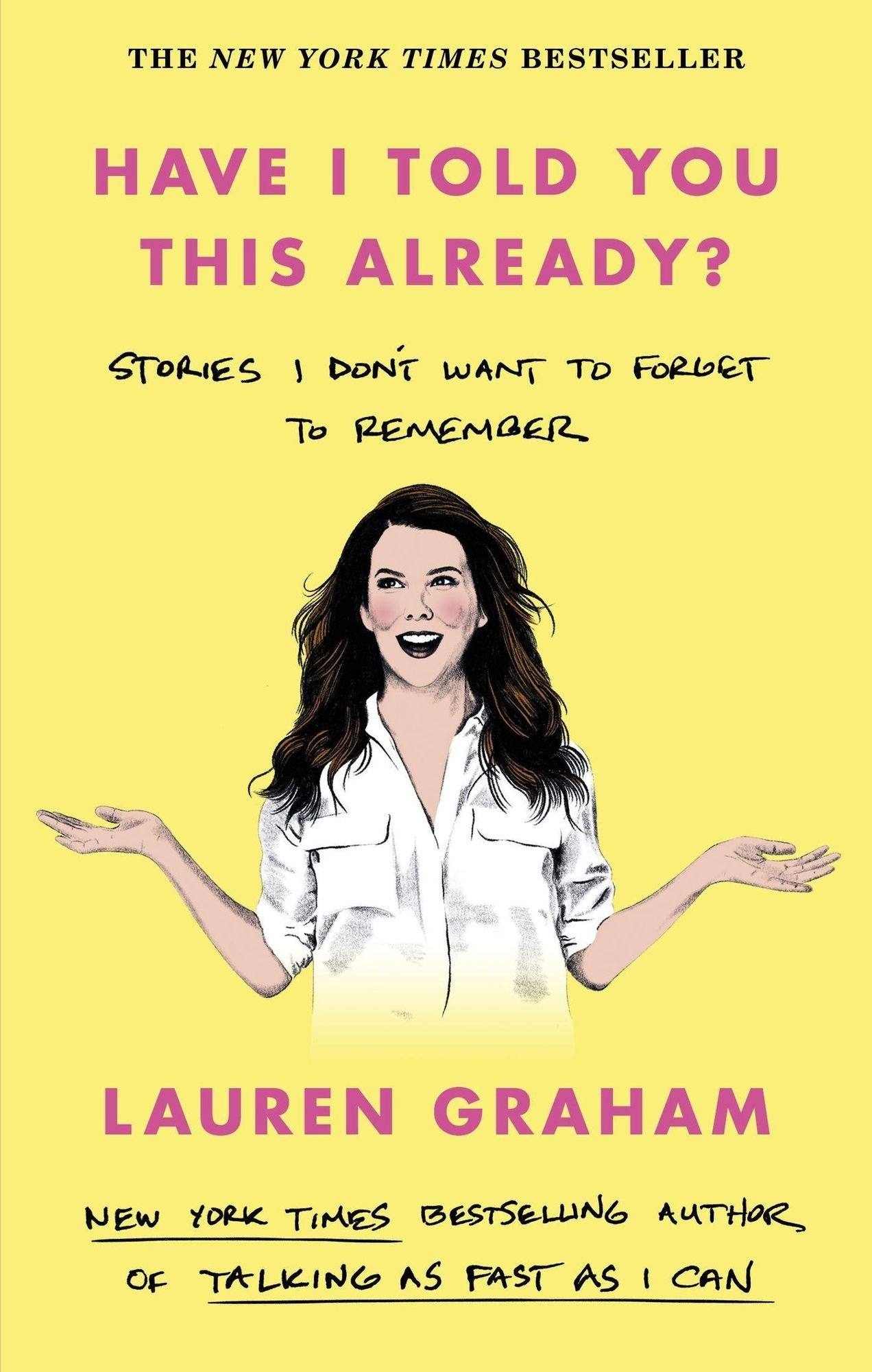 Have I Told You This Already? von Lauren Graham - Taschenbuch -  978-0-349-01765-5