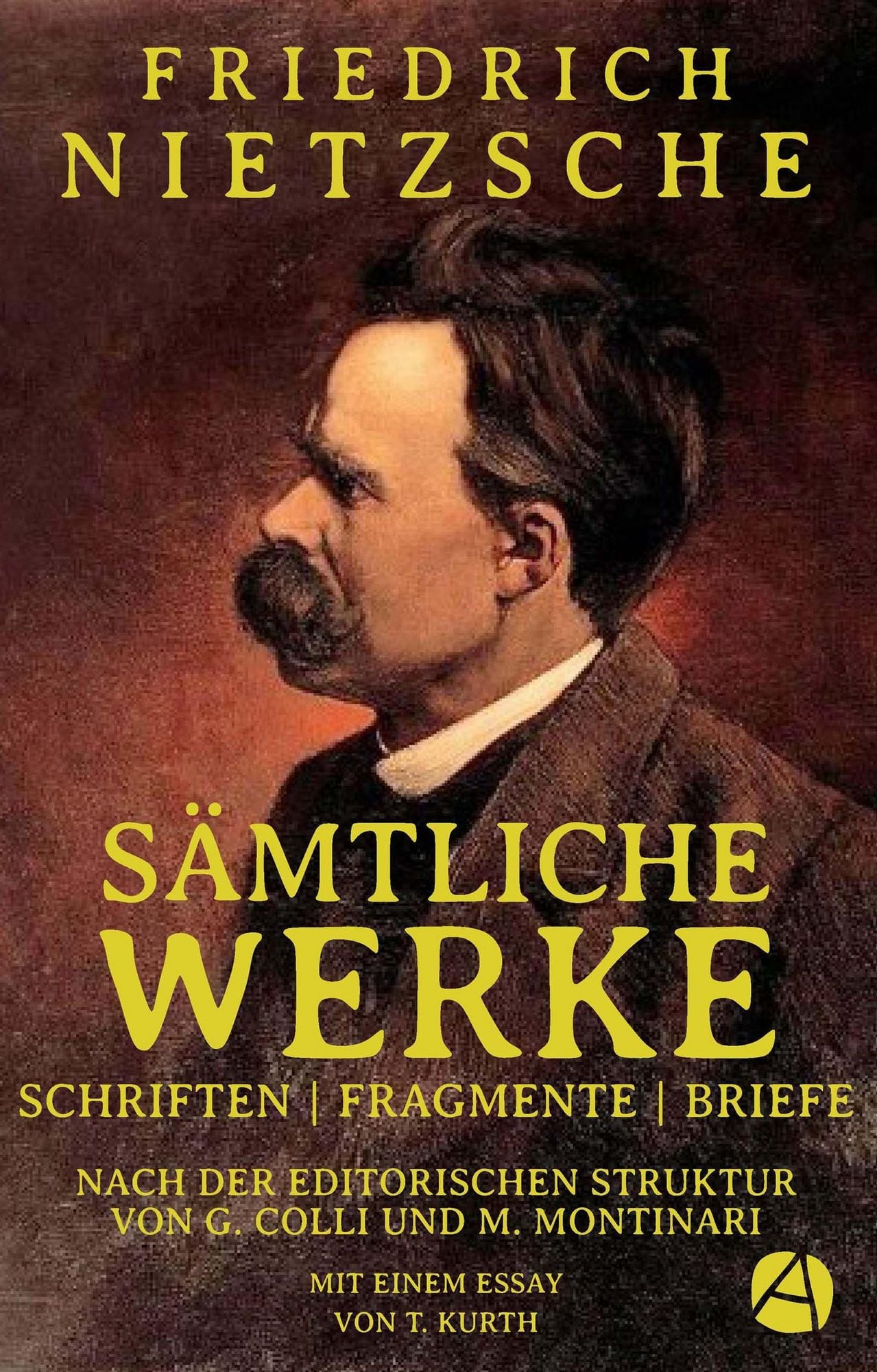 Friedrich Nietzsche Sämtliche Werke Friedrich Nietzsche: Sämtliche Werke