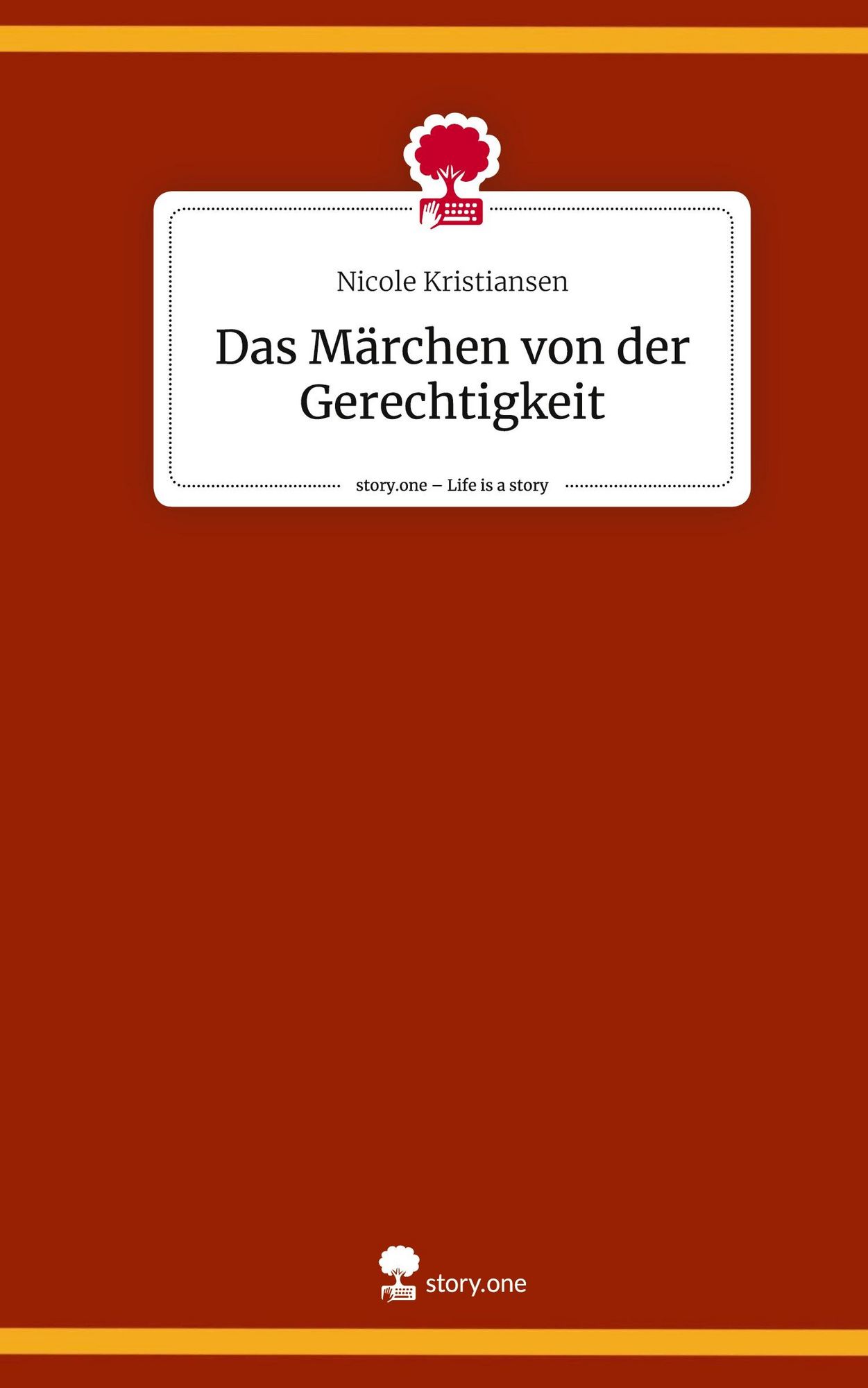 'Das Märchen von der Gerechtigkeit. Life is a Story story.one' von
