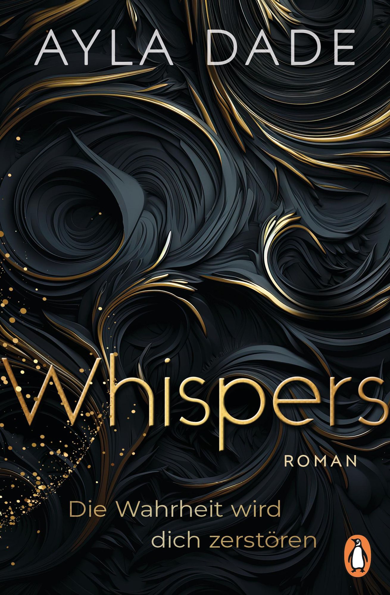 'WHISPERS. Die Wahrheit wird dich zerstören' von 'Ayla Dade' eBook
