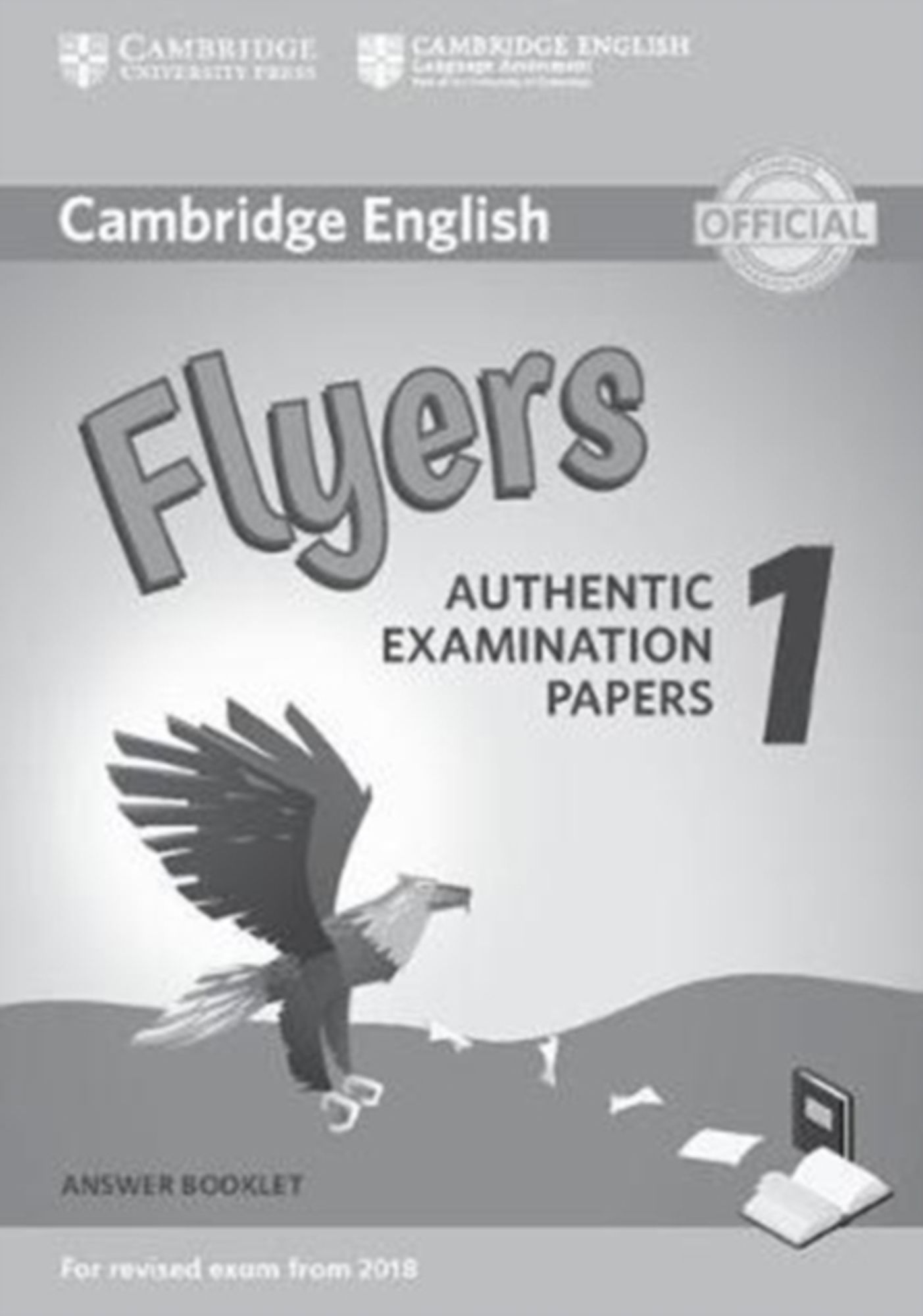 Cambridge　Papers'　Schulbuch　'Englisch'　Booklet:　2018　Answer　'978-1-316-63595-7'　English　Authentic　Revised　for　Flyers　Examination　Exam　from