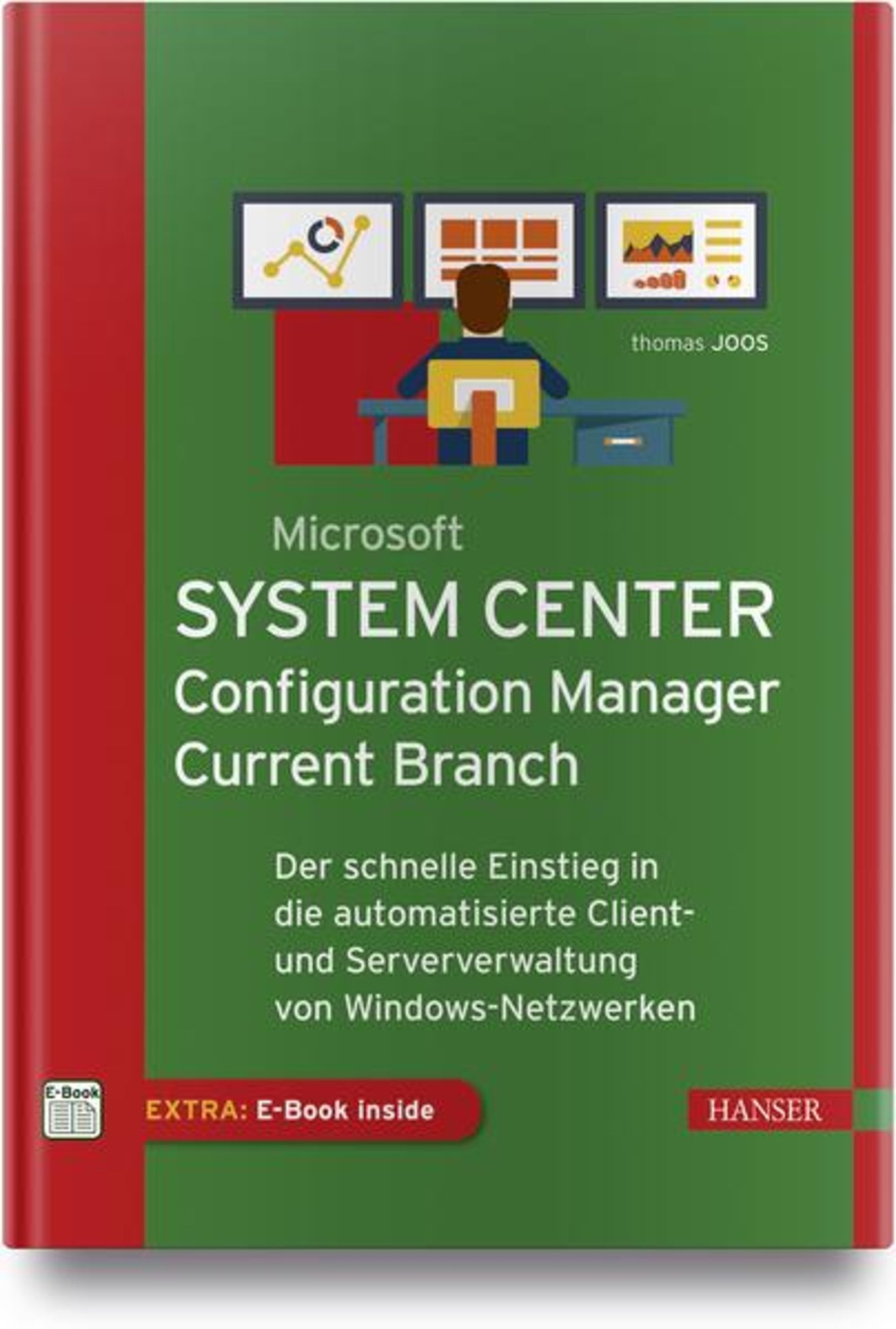 Microsoft System Center Configuration Manager Current Branch' von 'Thomas  Joos' - Buch - '978-3-446-45058-5
