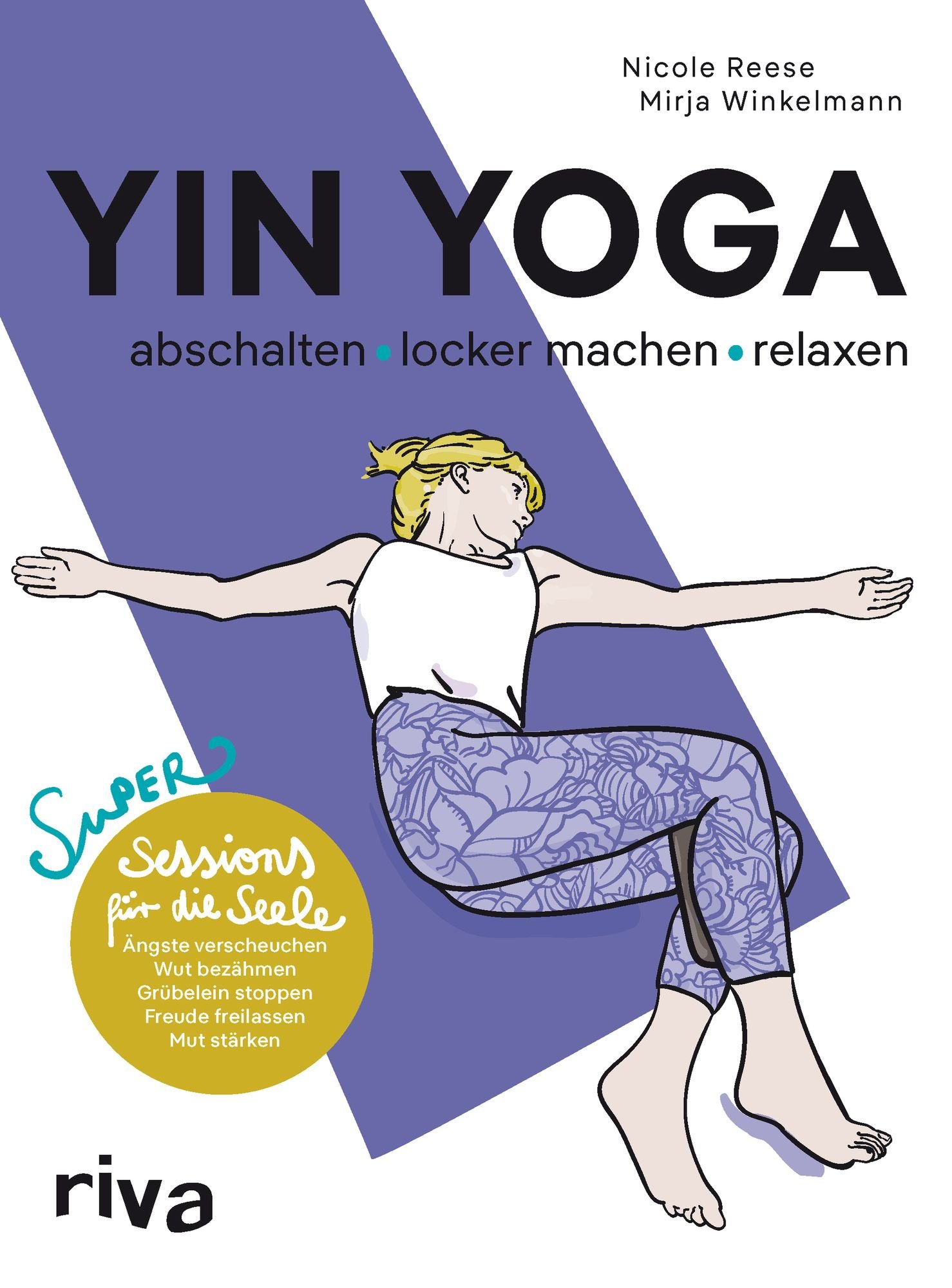 Yin Yoga – abschalten, locker machen, relaxen von Nicole Reese - Buch | Thalia