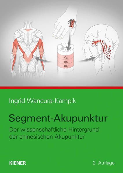 'Segment-Akupunktur' von 'Ingrid Wancura-Kampik' - Buch - '978-3 ...