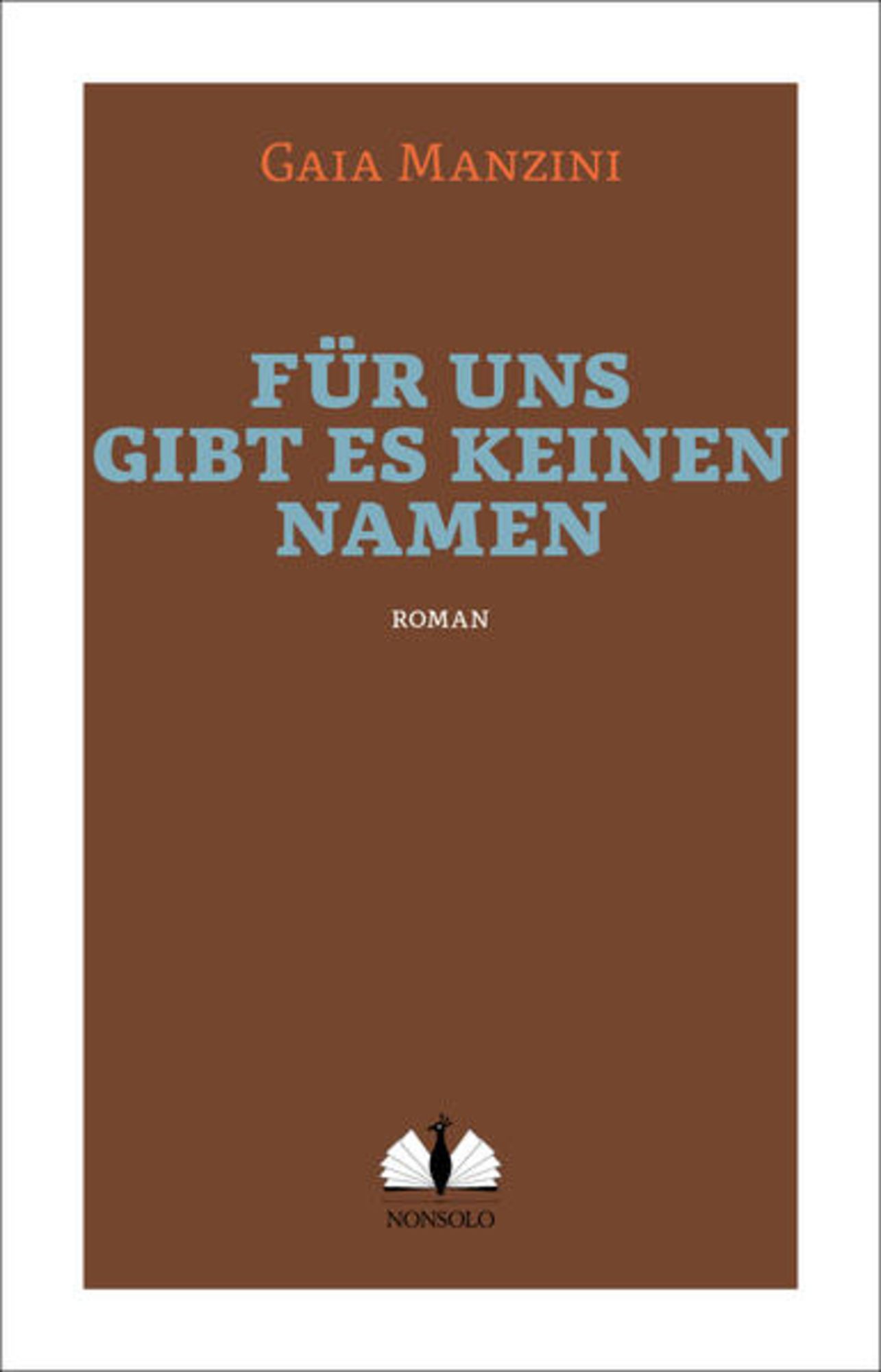 Für uns gibt es keinen Namen' von 'Gaia Manzini' - Buch -  '978-3-947767-18-2