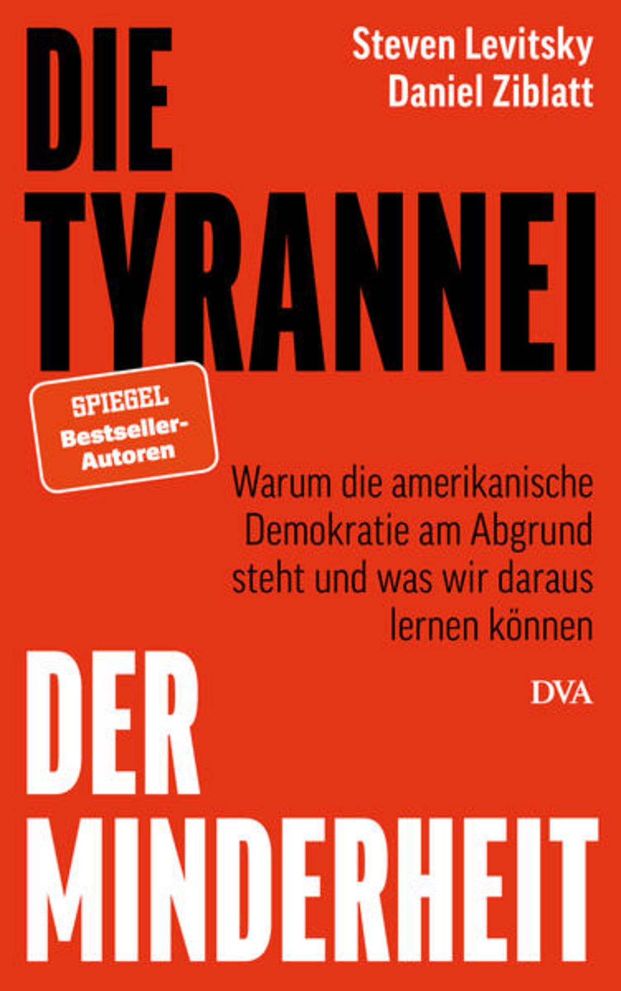 'Die Tyrannei Der Minderheit' Von 'Steven Levitsky' - Buch - '978-3-421 ...