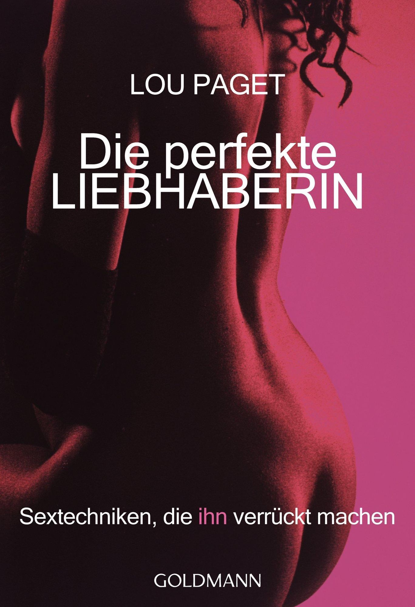 Die perfekte Liebhaberin von Lou Paget - eBook