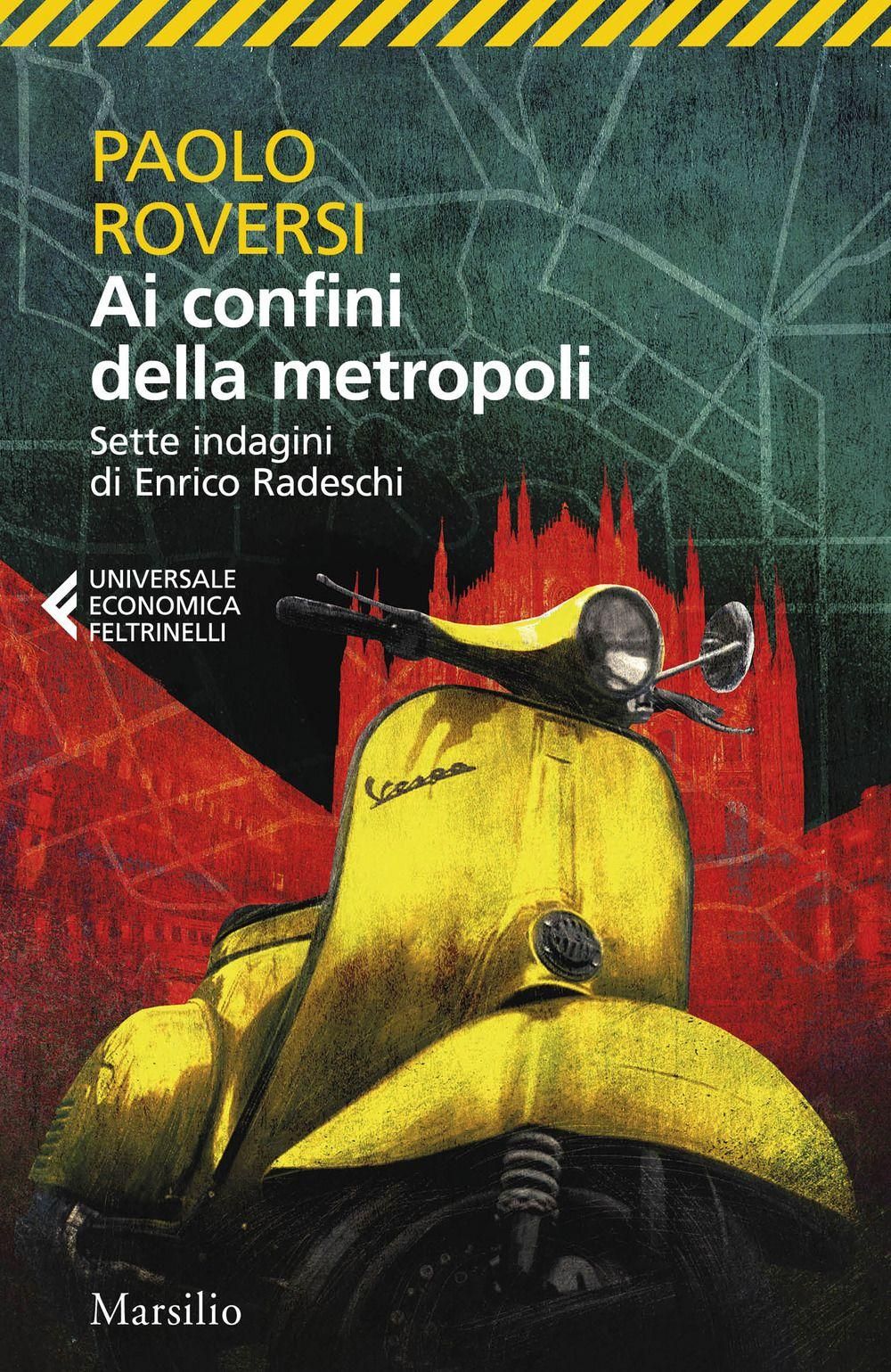 Ai confini della metropoli. Sette indagini di Enrico Radeschi" auf  Italienisch kaufen