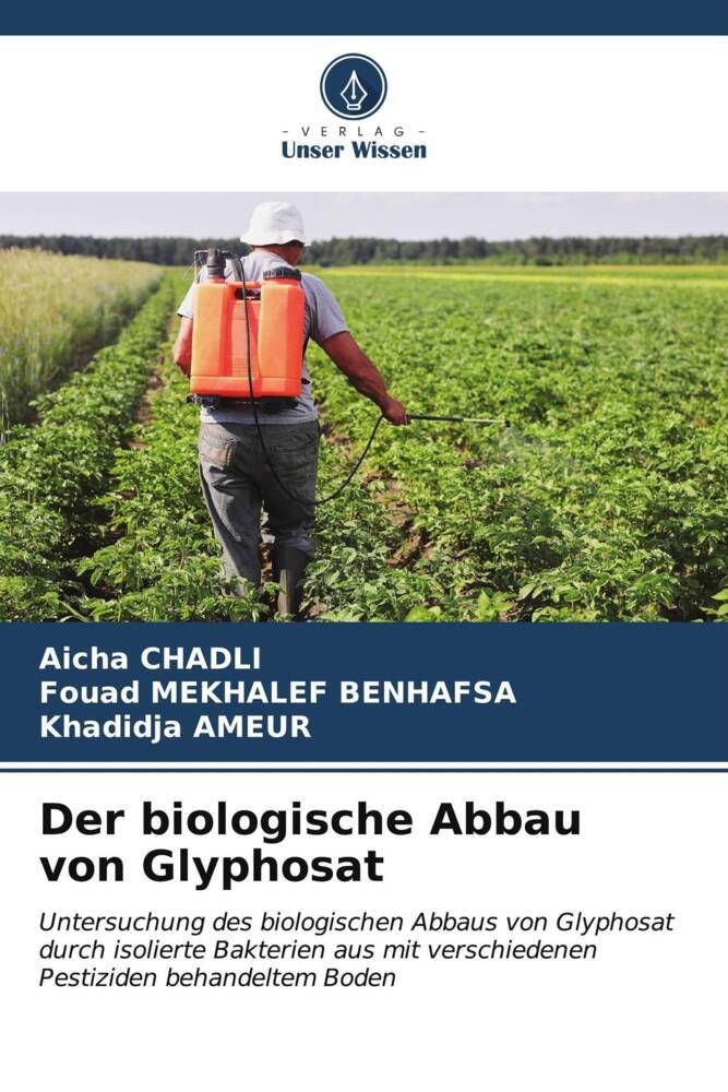 'Der biologische Abbau von Glyphosat' von 'Aicha Chadli' - Buch - '978 ...