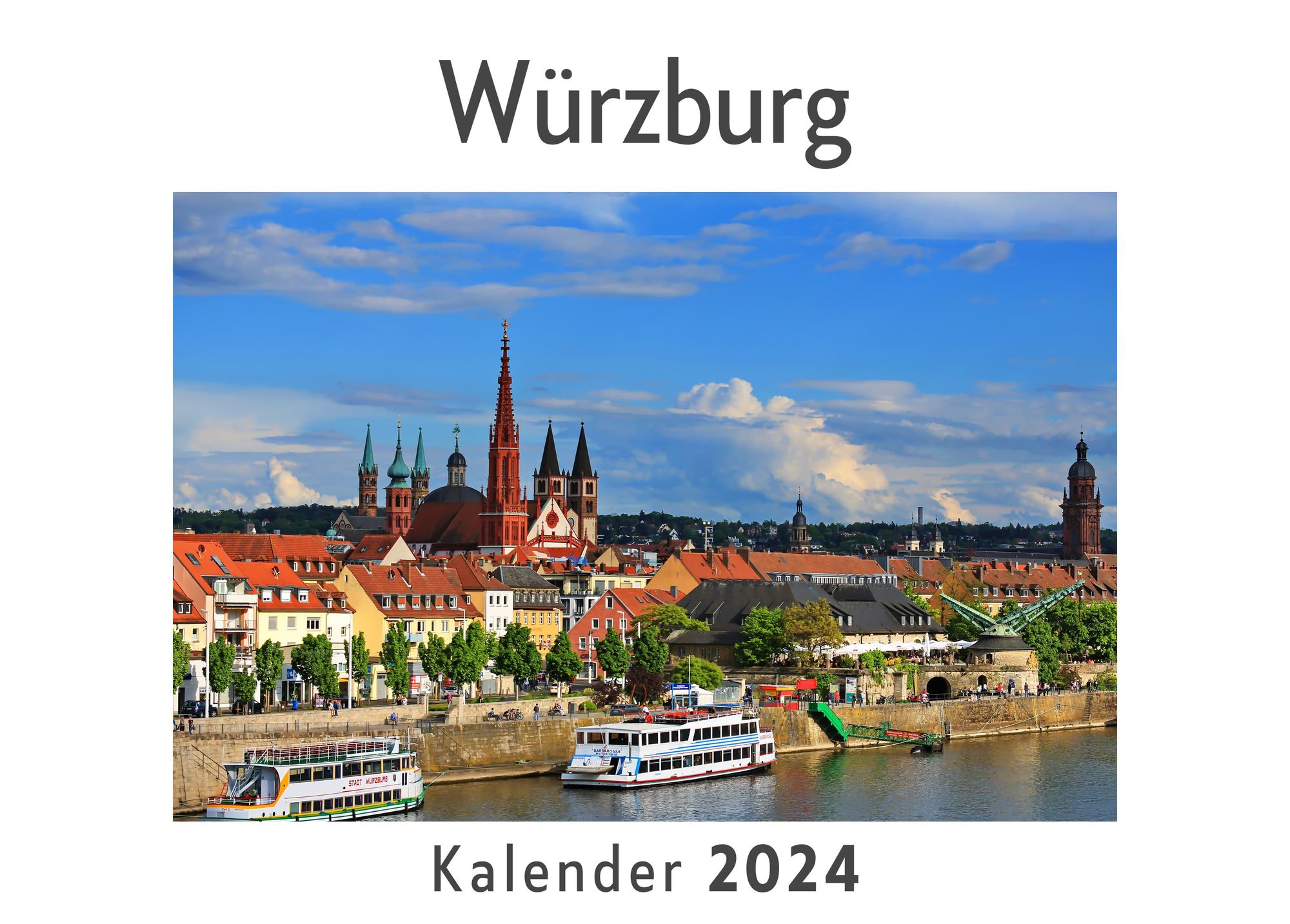 'Würzburg (Wandkalender 2024, Kalender DIN A4 quer, Monatskalender im 