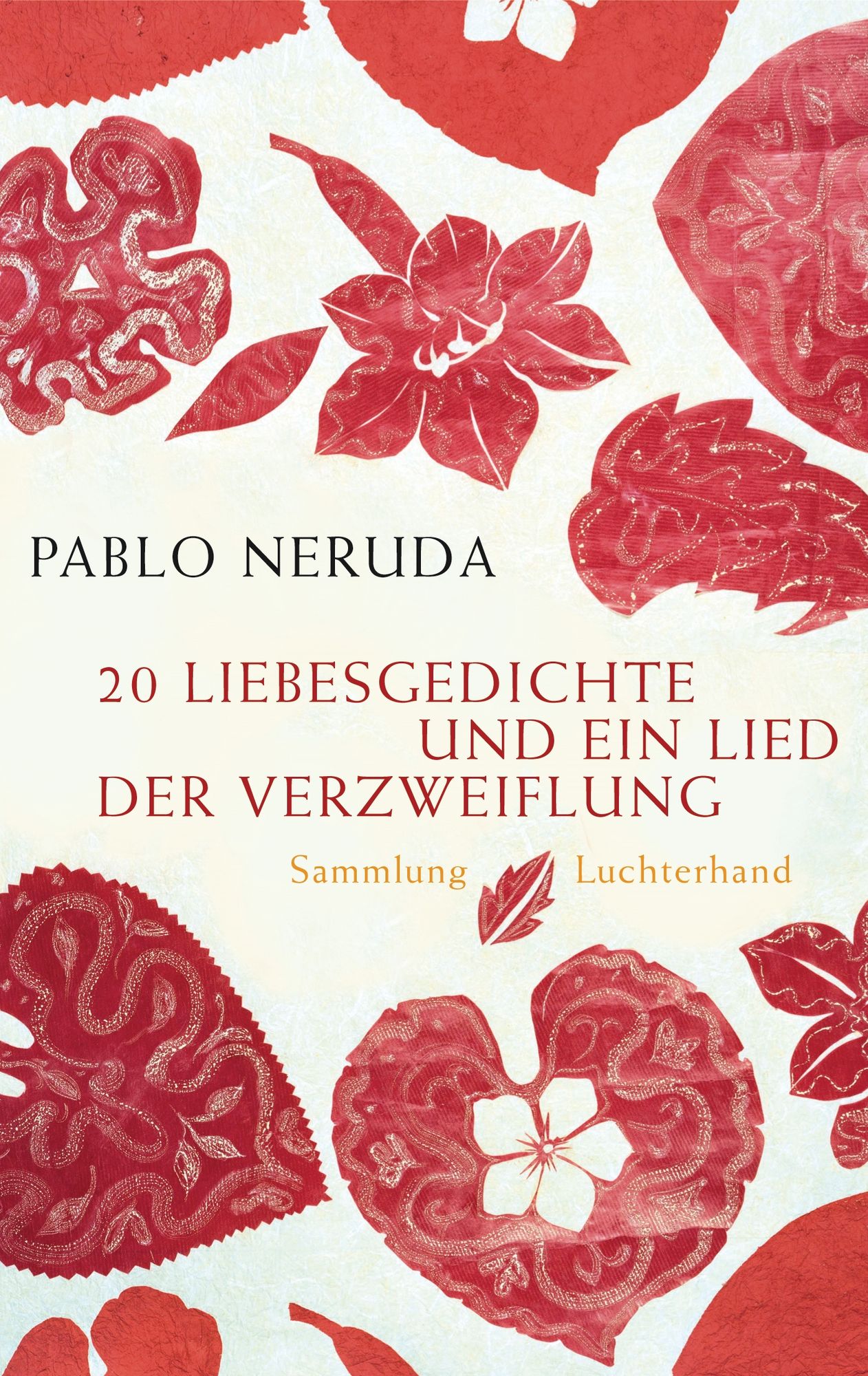 20 Liebesgedichte und ein Lied der Verzweiflung von Pablo Neruda - Buch  - 978-3-630-62150-0