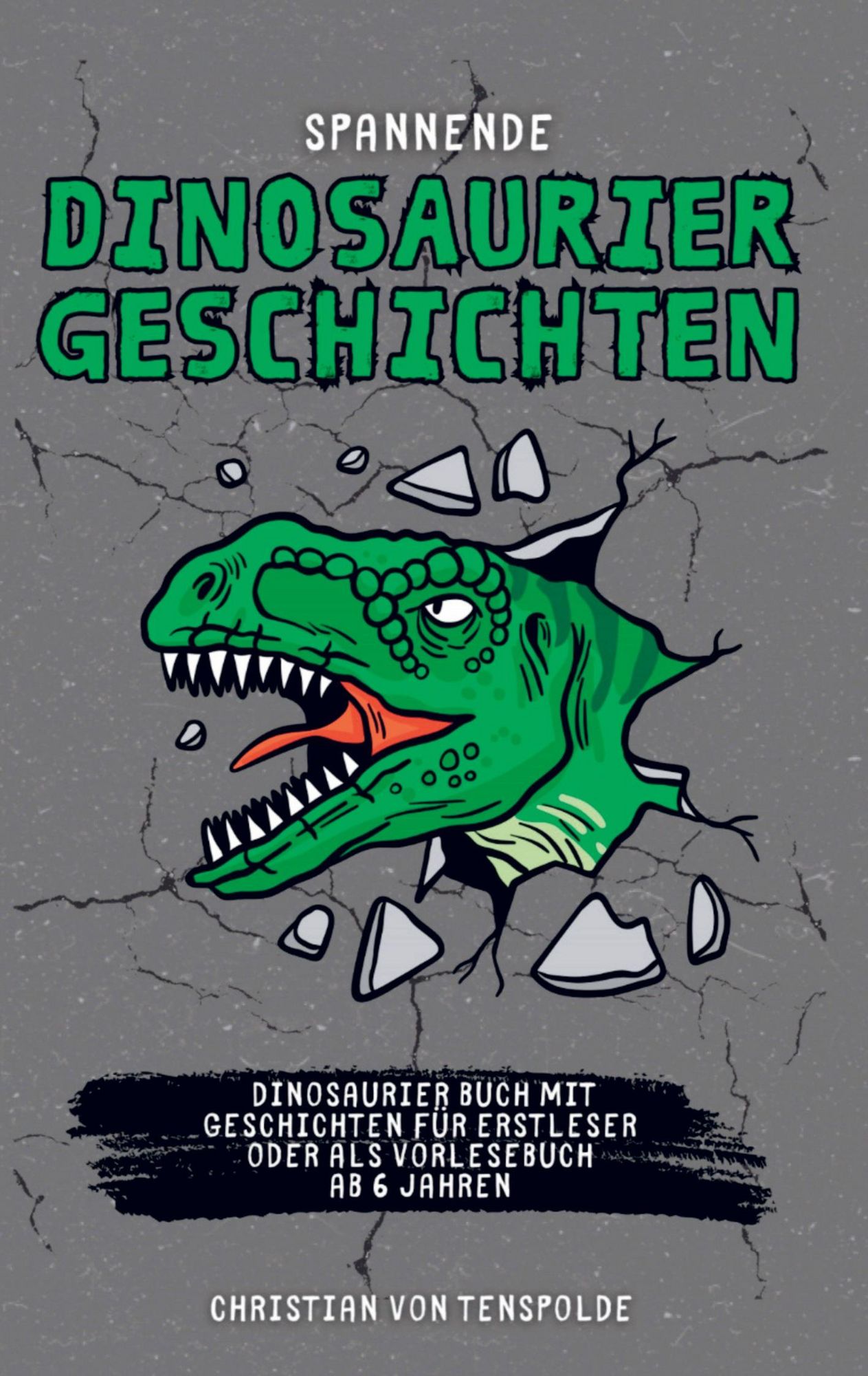 &lsquo;Spannende Dinosauriergeschichten - Dinogeschichten - Dinosaurier Buch