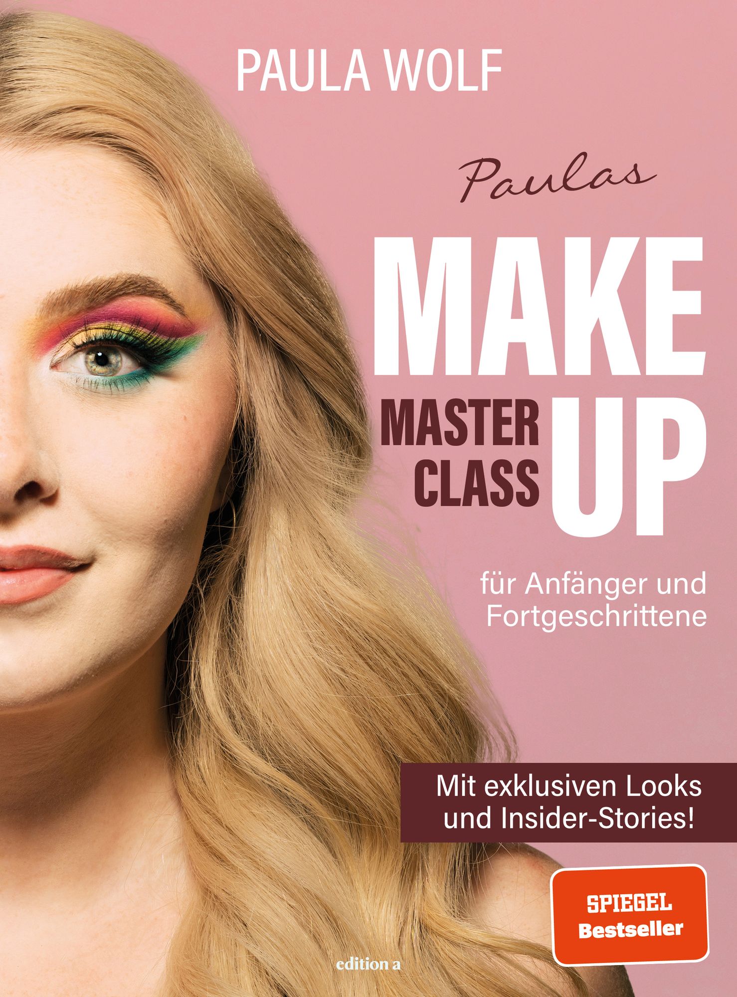 Paulas Make Up Masterclass Von Paula Wolf Buch 978 3 99001 703 6