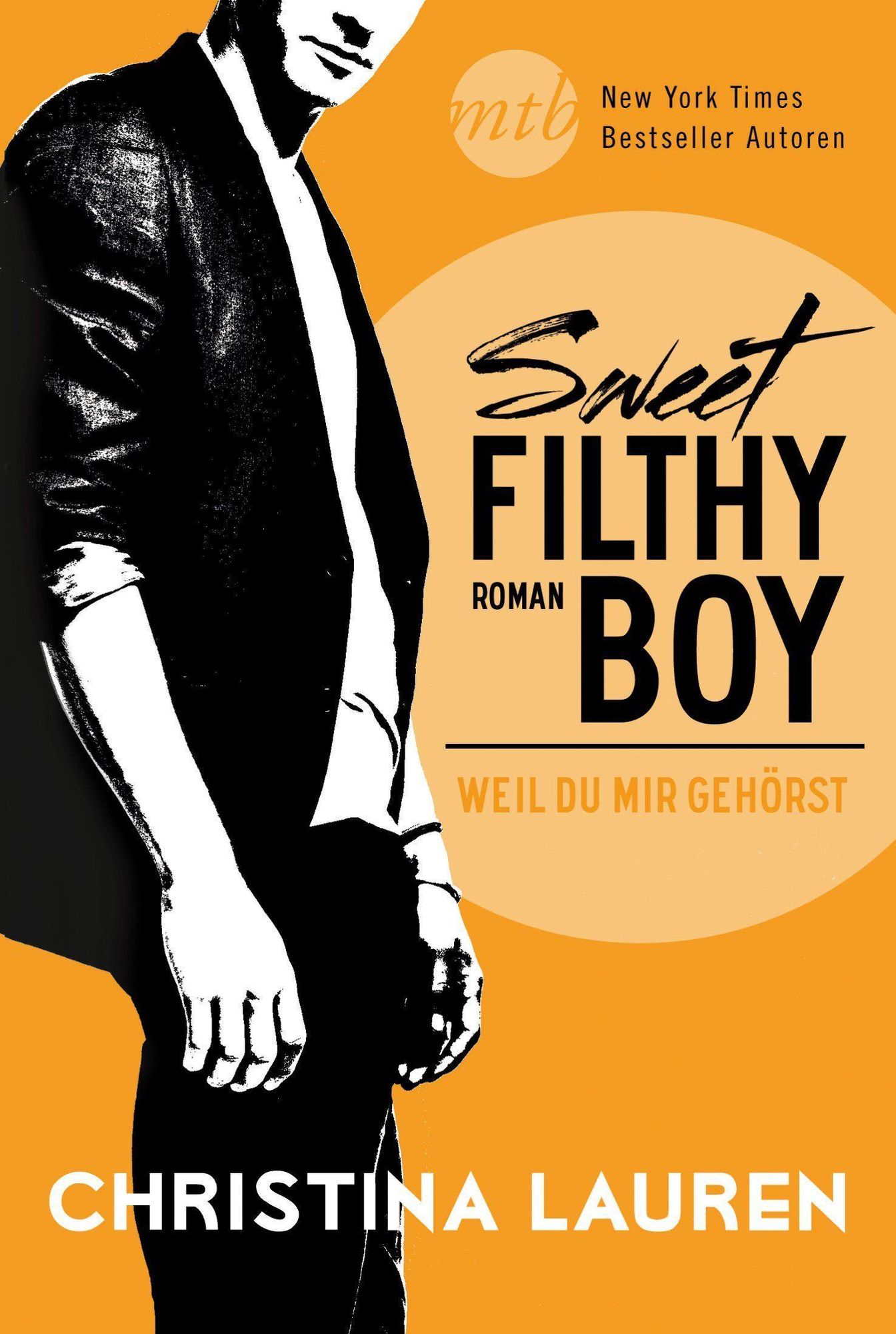 Sweet Filthy Boy - Weil du mir gehörst von Christina Lauren - Buch Foto