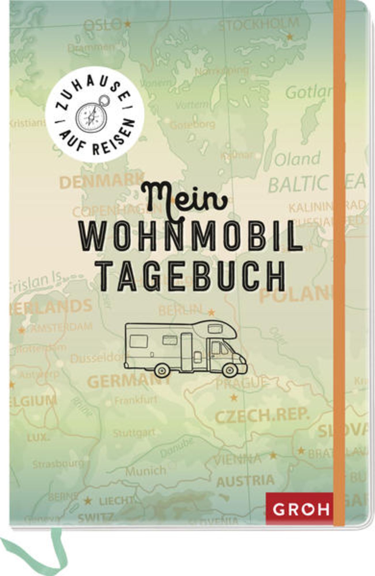 Zuhause auf Reisen - mein Wohnmobil-Tagebuch' von 'Groh Verlag' - Buch - 