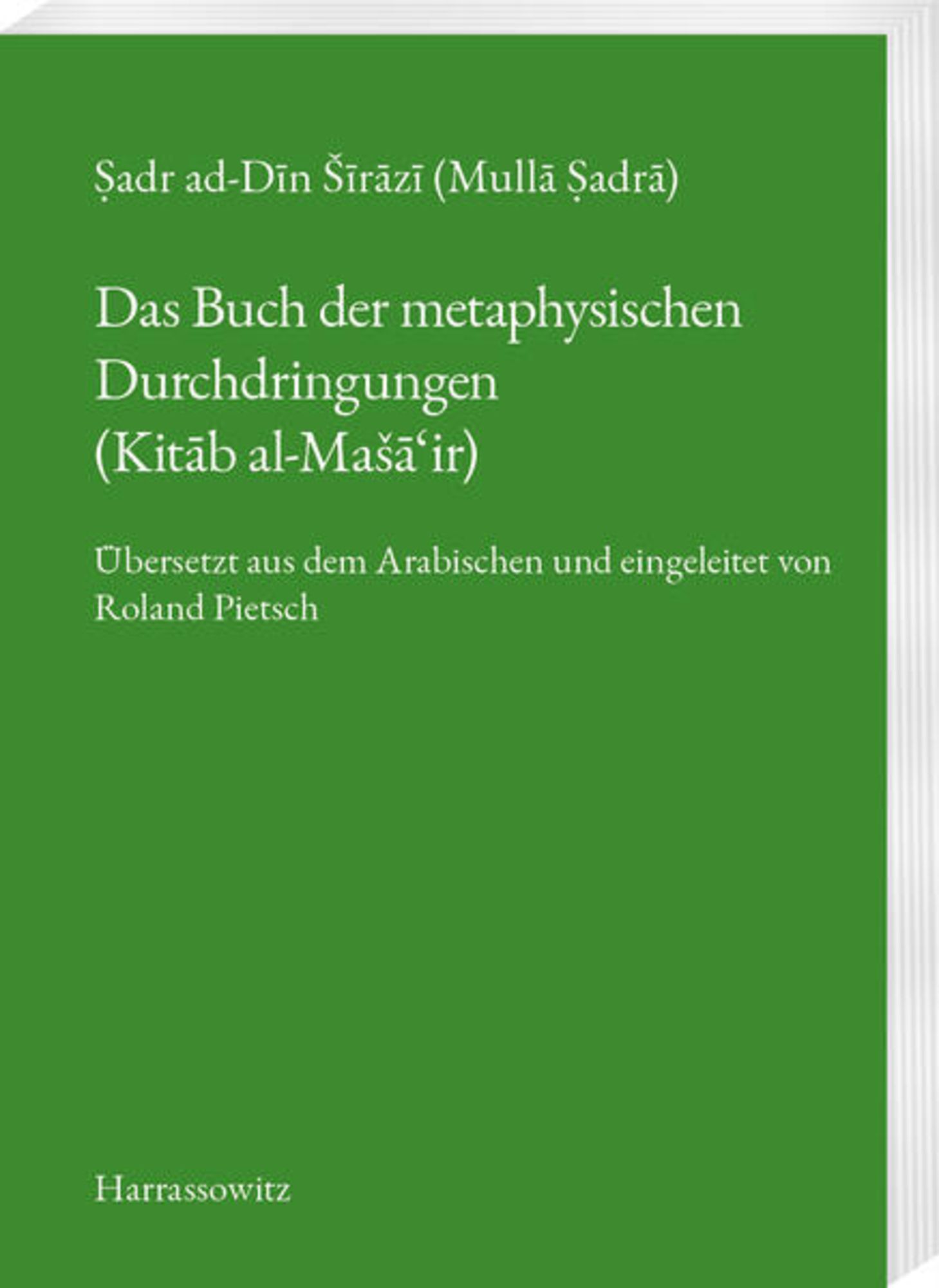 Das Buch der metaphysischen Durchdringungen (Kitāb al-Mašā'ir)' von 'Roland Pietsch' - Buch - '978-3-447-12119-4'