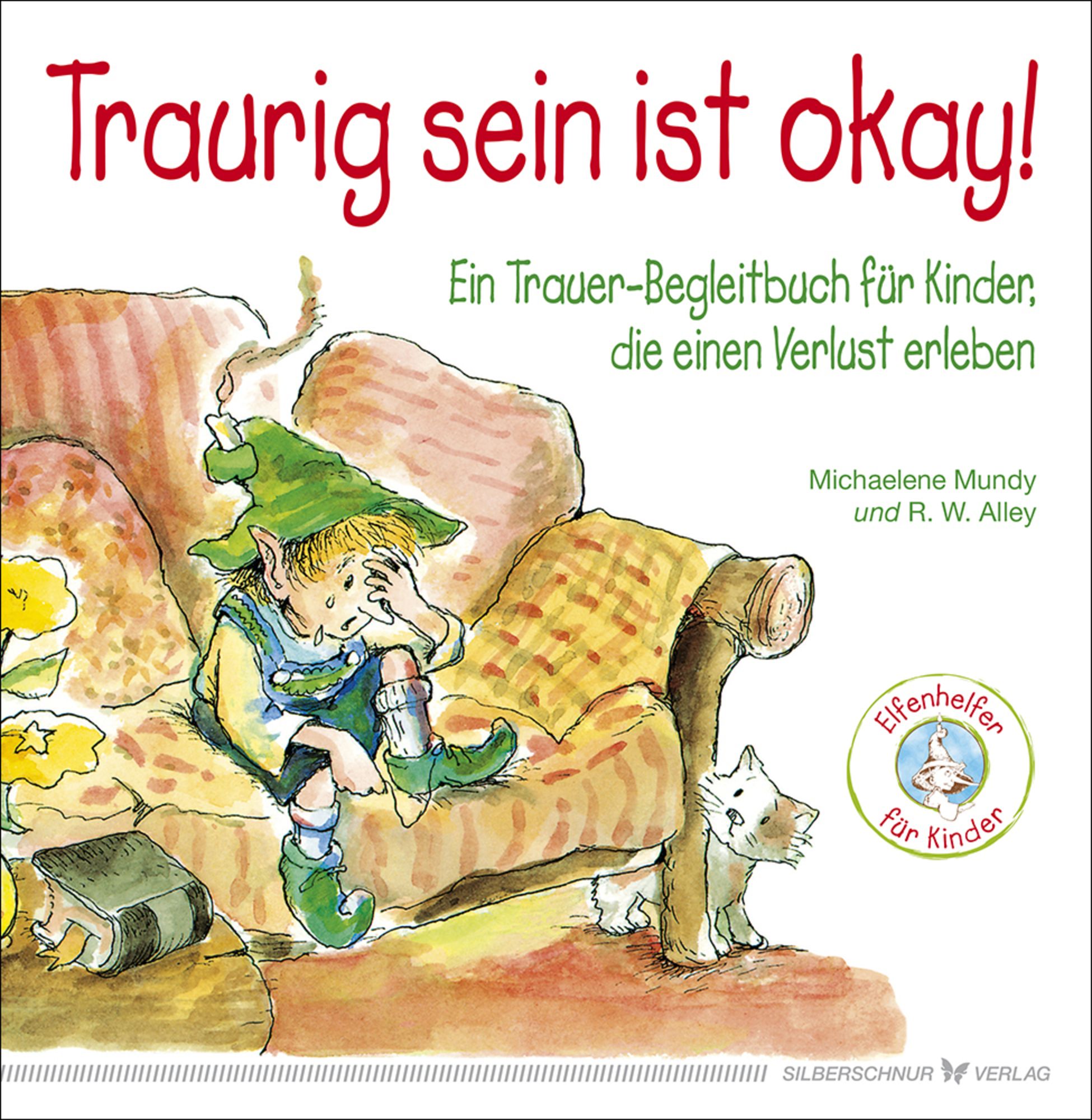 Traurig sein ist okay! von Michaelene Mundy - Buch - 978-3-89845-575-6