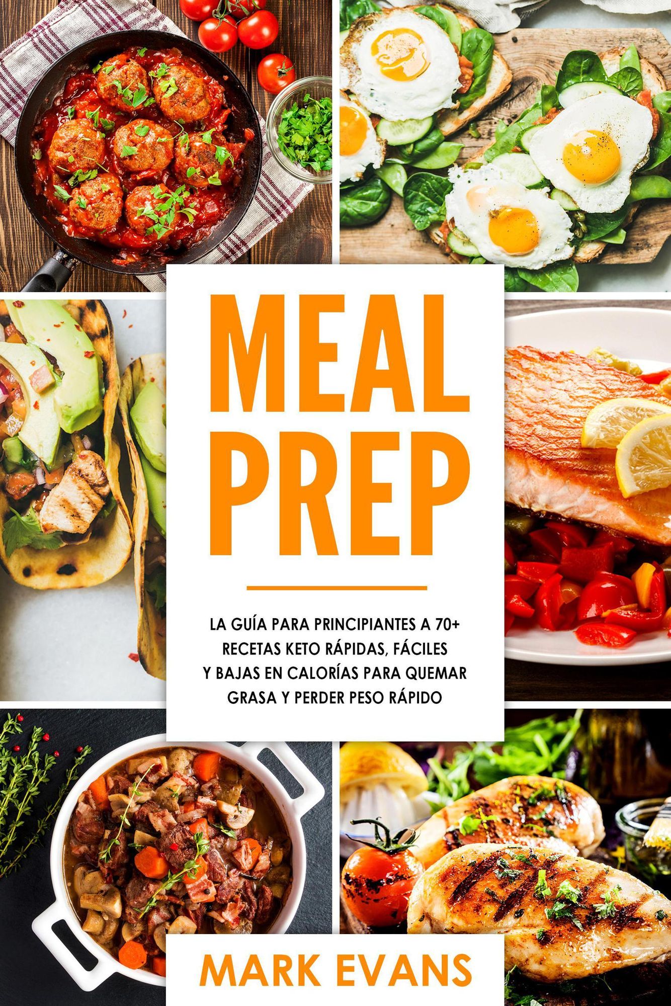 Meal Prep: La guía para principiantes a 70+ recetas Keto rápidas, fáciles y  bajas en calorias para quemar grasa y perder peso rápido von Mark Evans.  eBooks | Orell Füssli