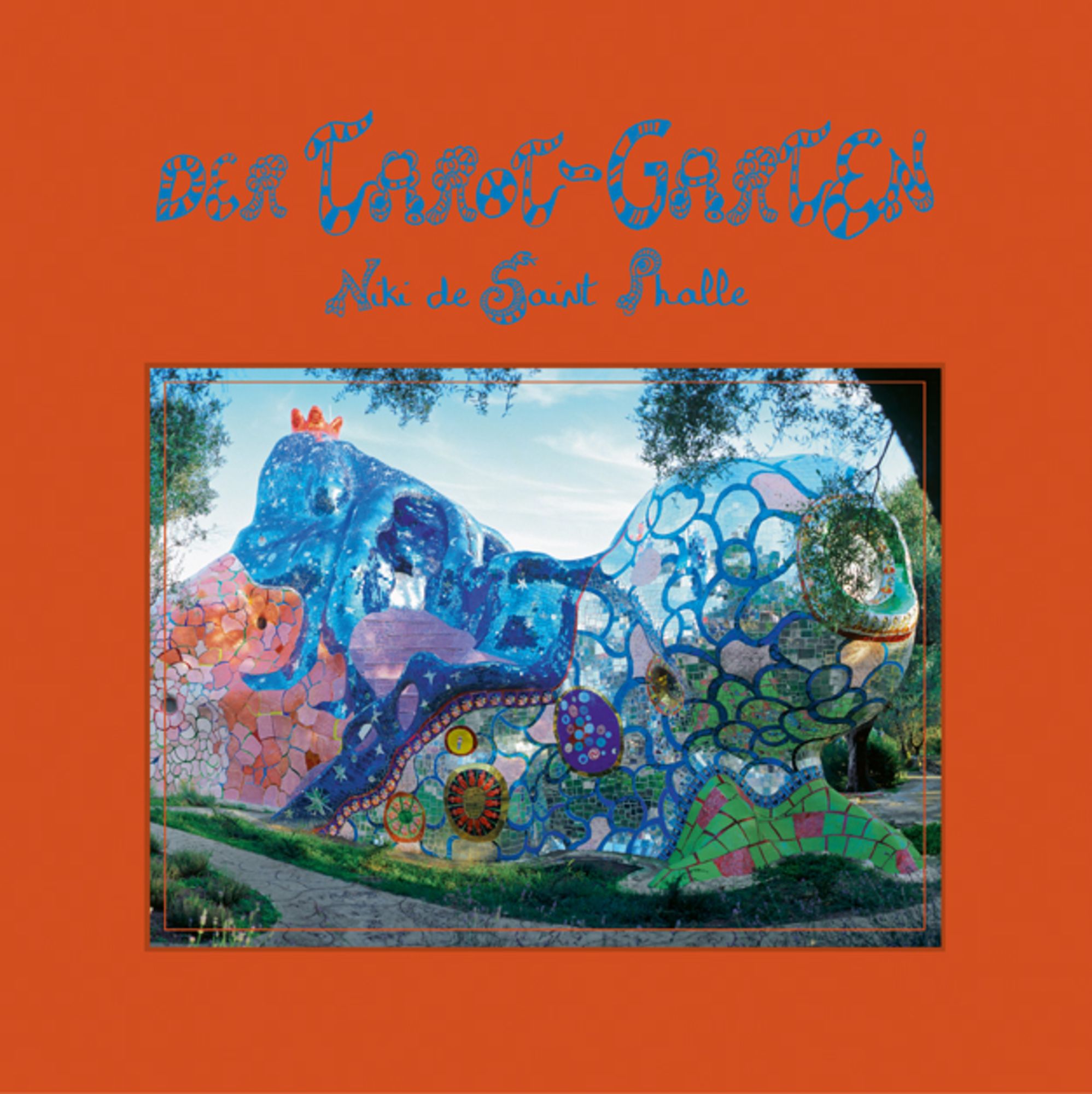 'Der TarotGarten' von 'Niki de Saint Phalle' Buch '9783716518335'